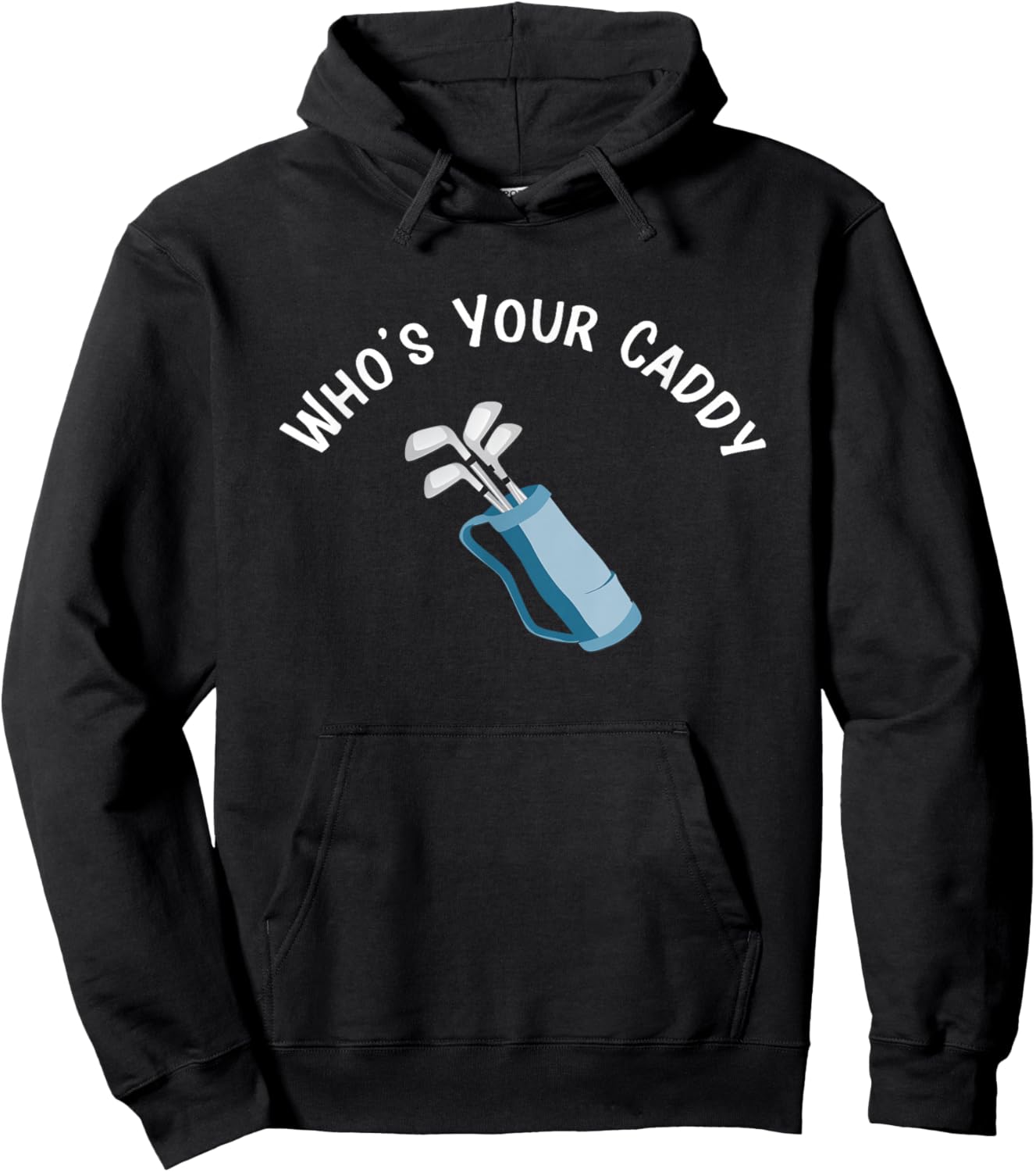 Who's Your Caddy Fun Golf Club Bag Hoodie - Hoodie | Black