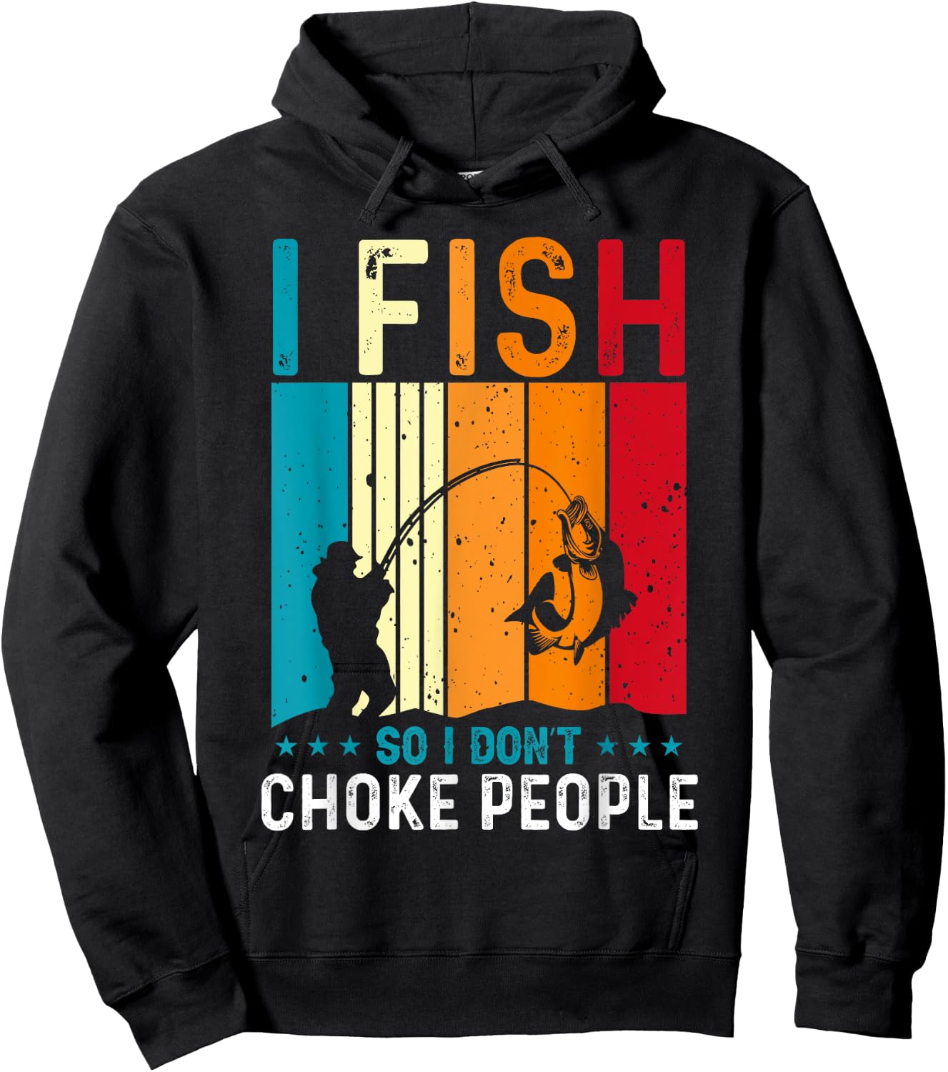 Funny Fishing Fisherman I Fish So I Don’t Choke People Hoodie - Hoodie | Black