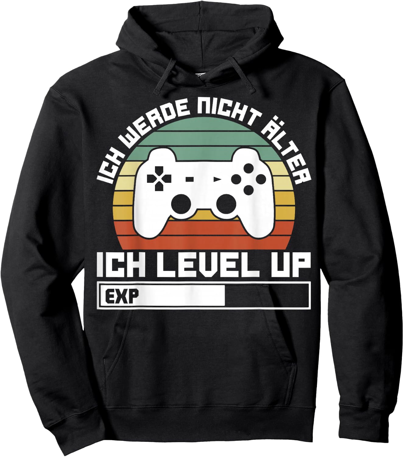 Gaming Gamer Ich Werde Nicht Älter Ich Level Up Hoodie - Hoodie | Black