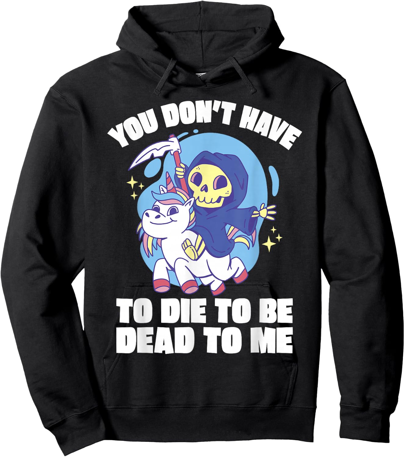 You Don't Have To Die To Be Dead To Me Halloween Unicorn Hoodie - Hoodie | Black