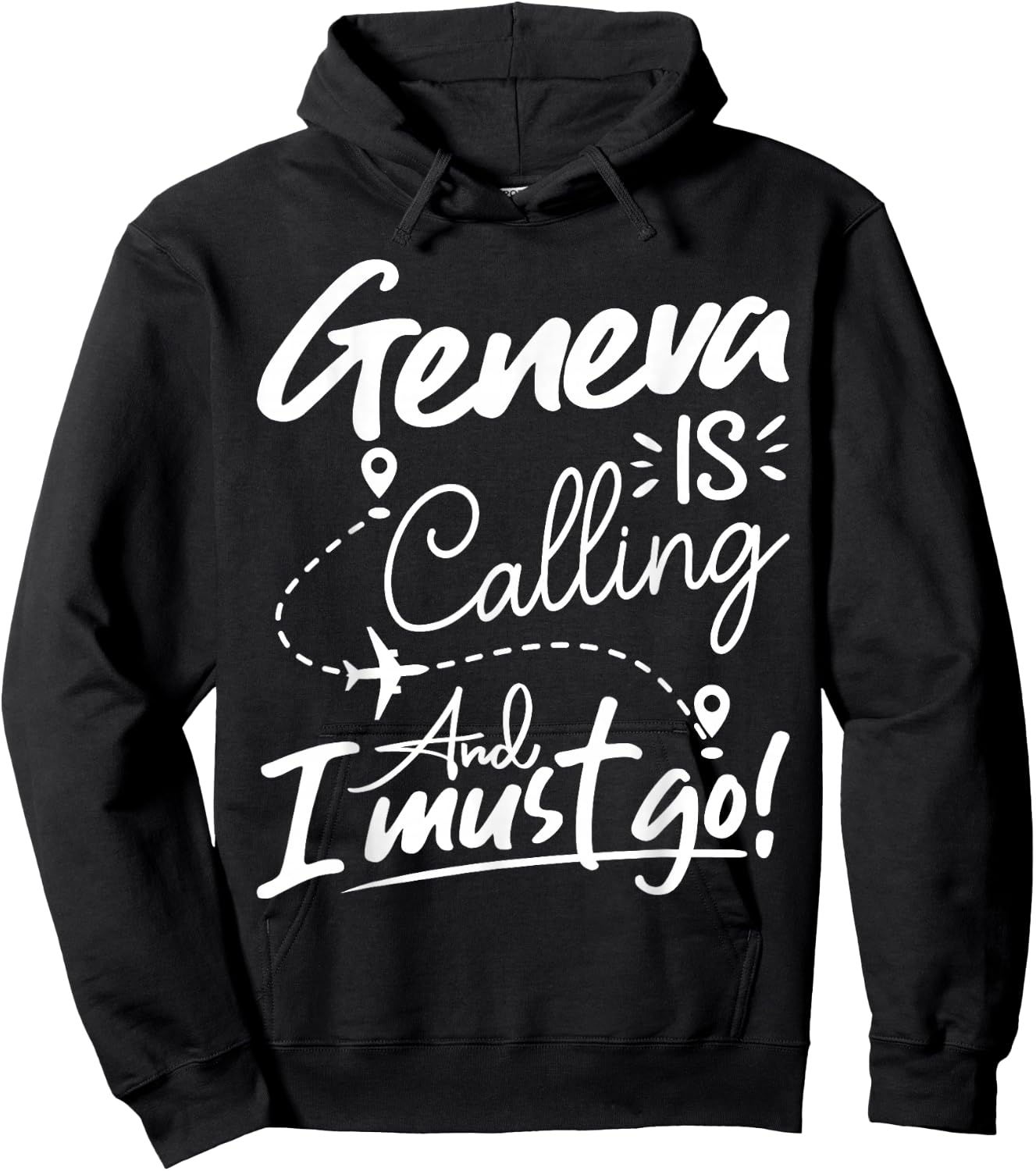 Funny Geneva Is Calling and I Must Go - Switzerland Travel Hoodie - Hoodie | Black