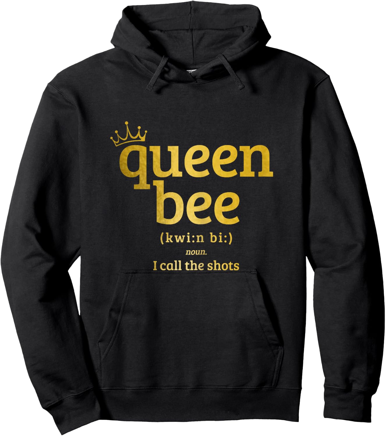 Queen Bee Definition I Call The Shots Funny Hoodie - Hoodie | Black