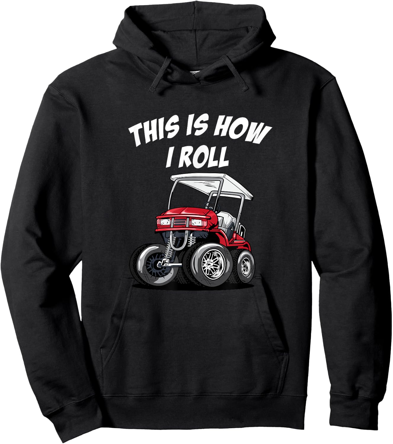 This is How I Roll Funny Golf Cart Hoodie - Hoodie | Black