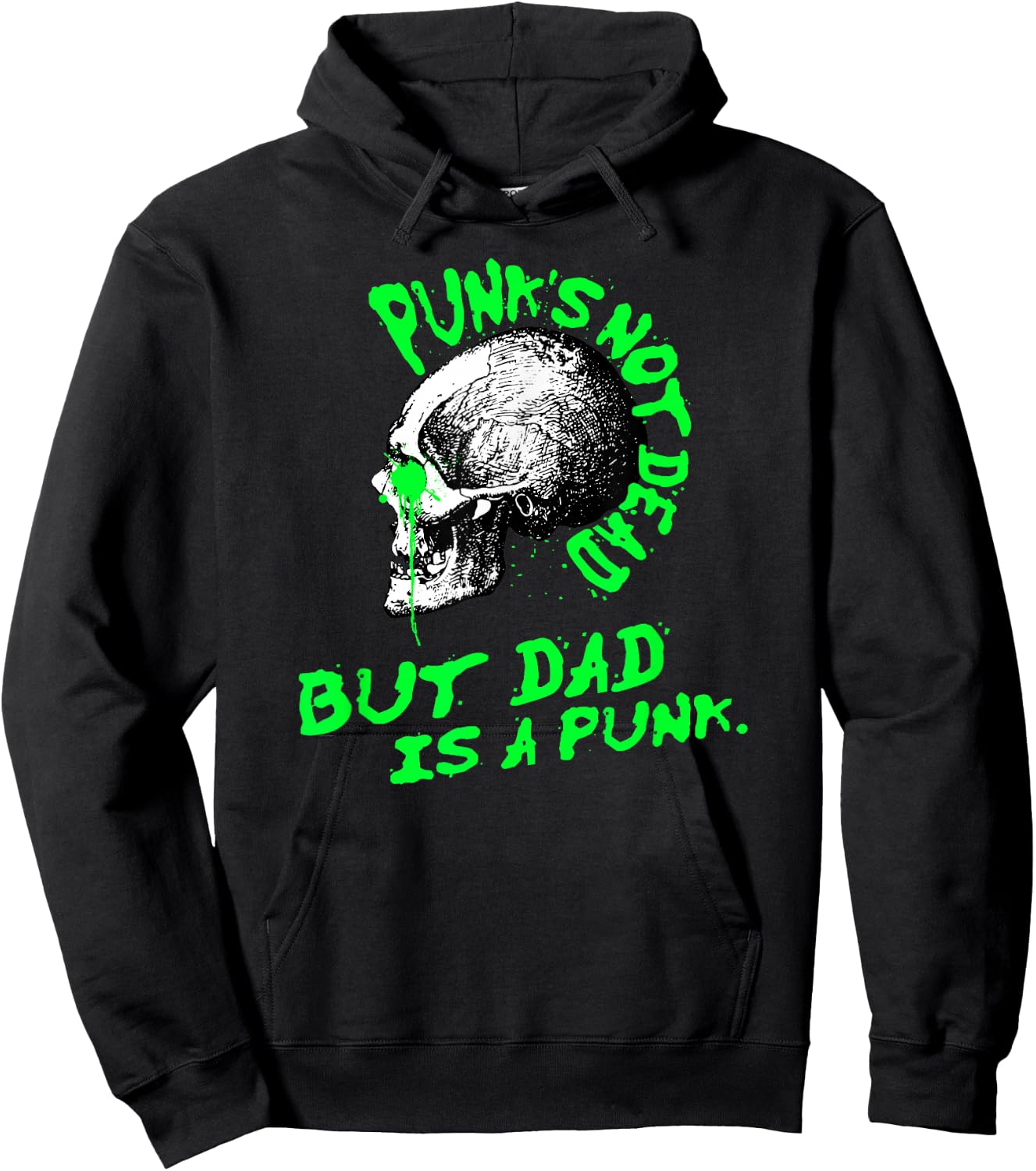 Punk is not dead, but dad is a punk Hoodie - Hoodie | Black