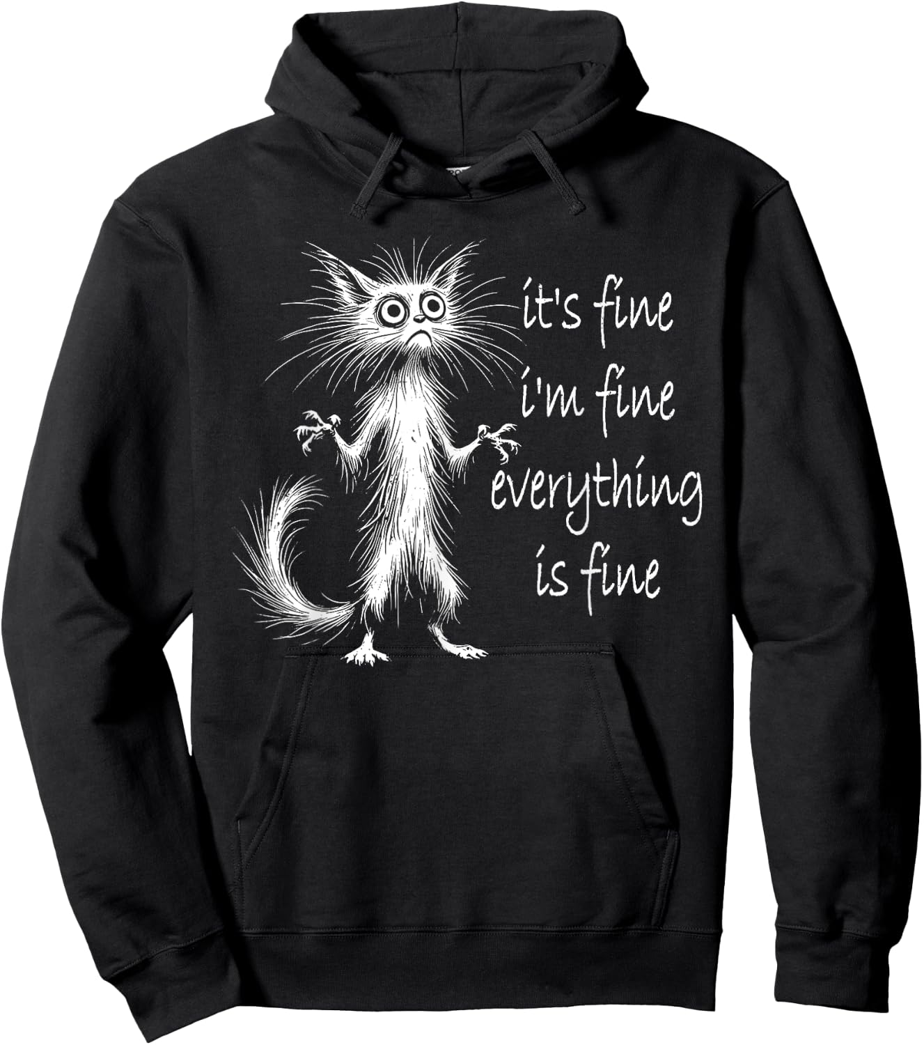 Cat It's Fine I'm Fine Everything Is Fine Funny Men Women Girls Kids Hoodie - Hoodie | Black