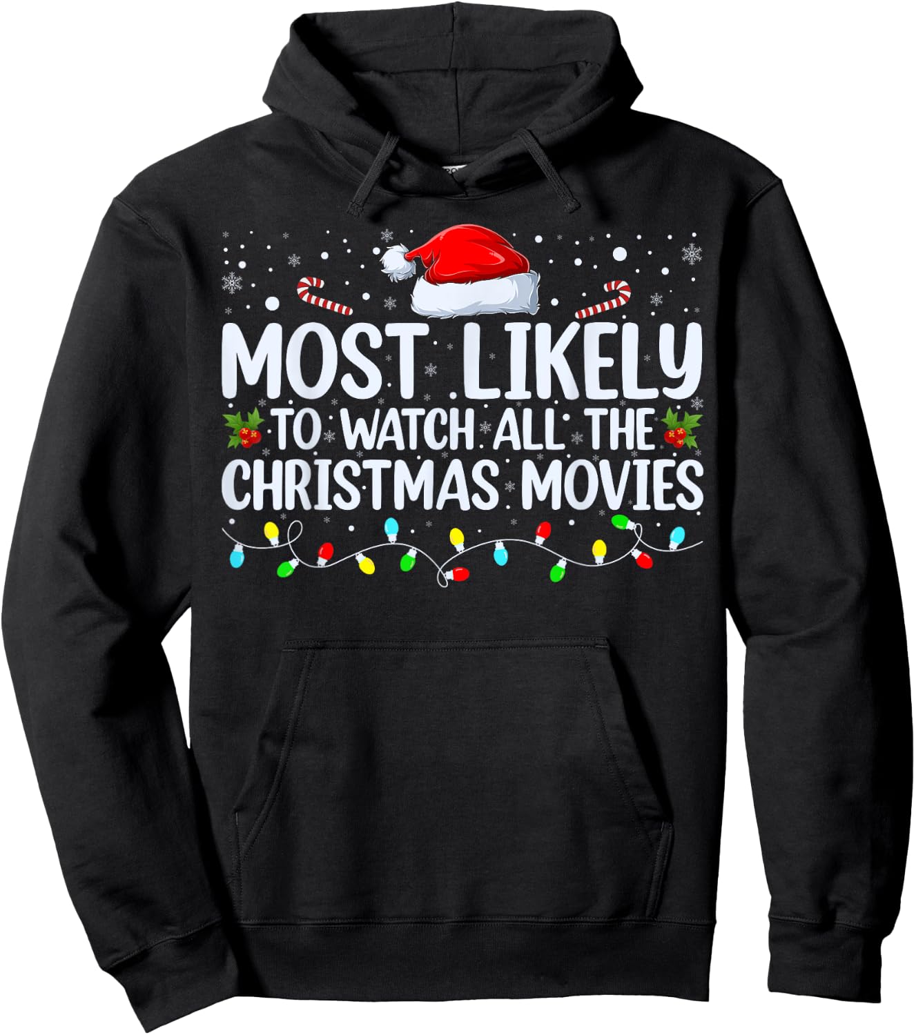Most Likely To Watch All The Christmas Movies Xmas Matching Hoodie - Hoodie | Black