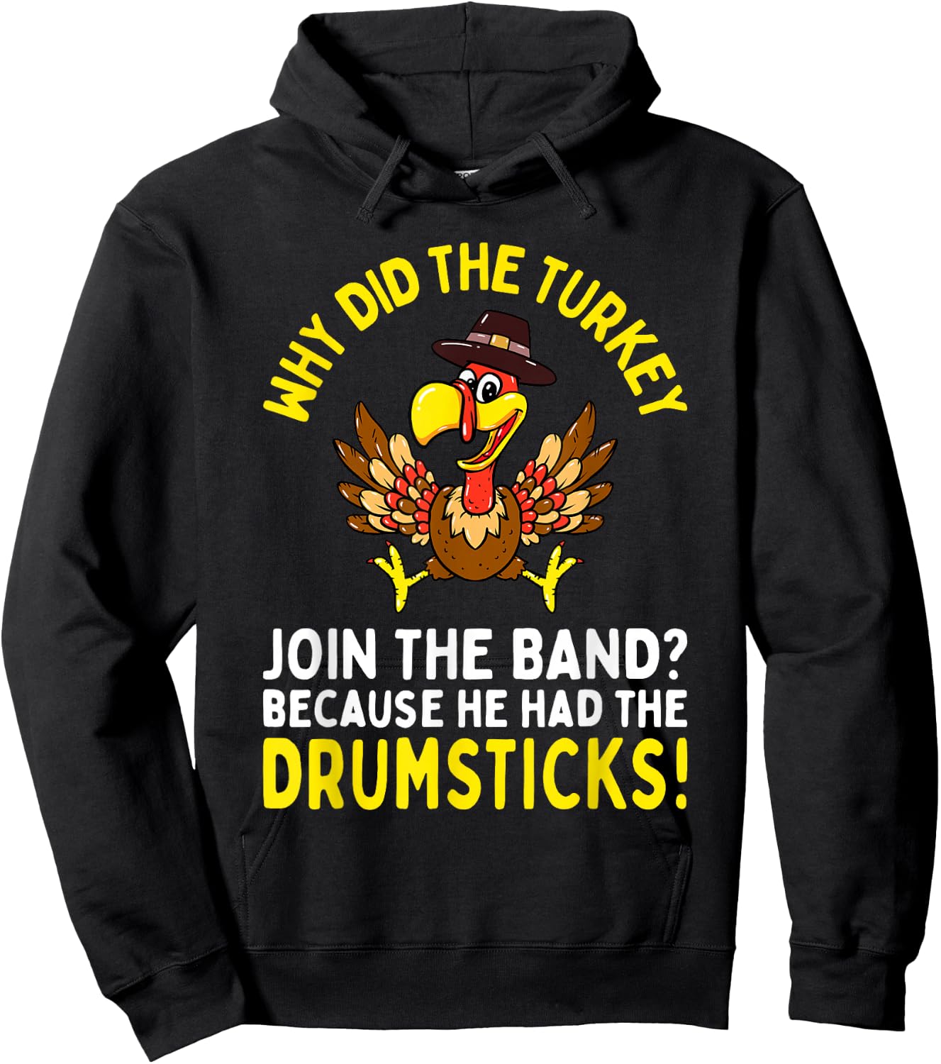 Funny Thanksgiving Joke Turkey Join Band Drumsticks Drummer Hoodie - Hoodie | Black