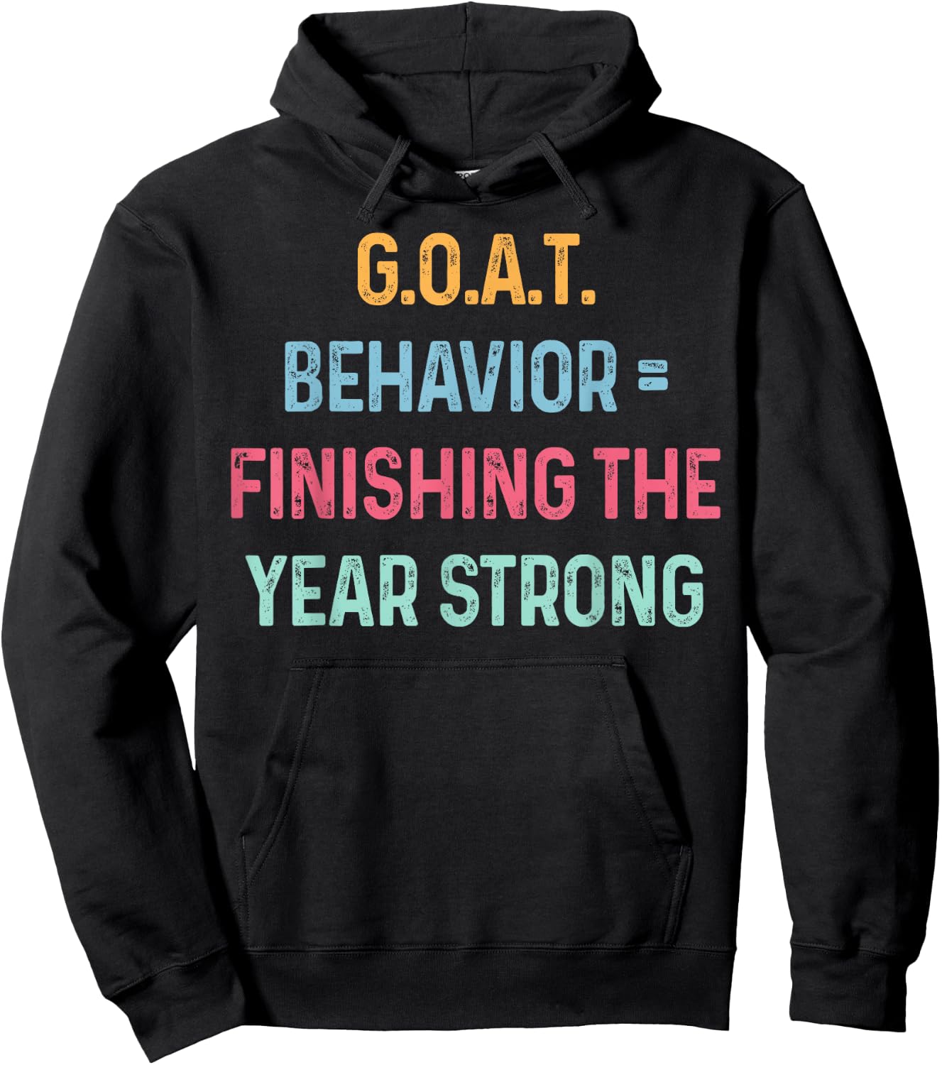 GOAT Behavior Finishing The Year Strong Matching End of Year Hoodie - Hoodie | Black