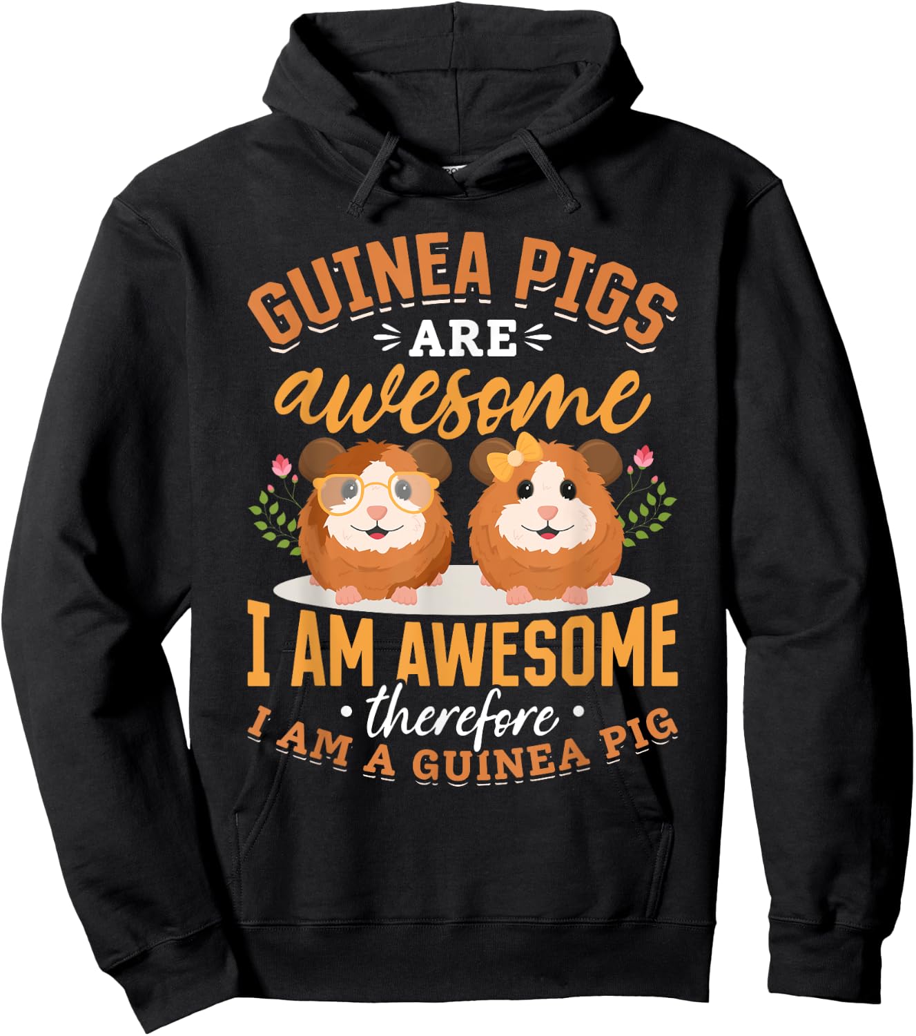 Guinea Pig Animals Pet - Guinea Pigs are Awesome Hoodie - Hoodie | Black