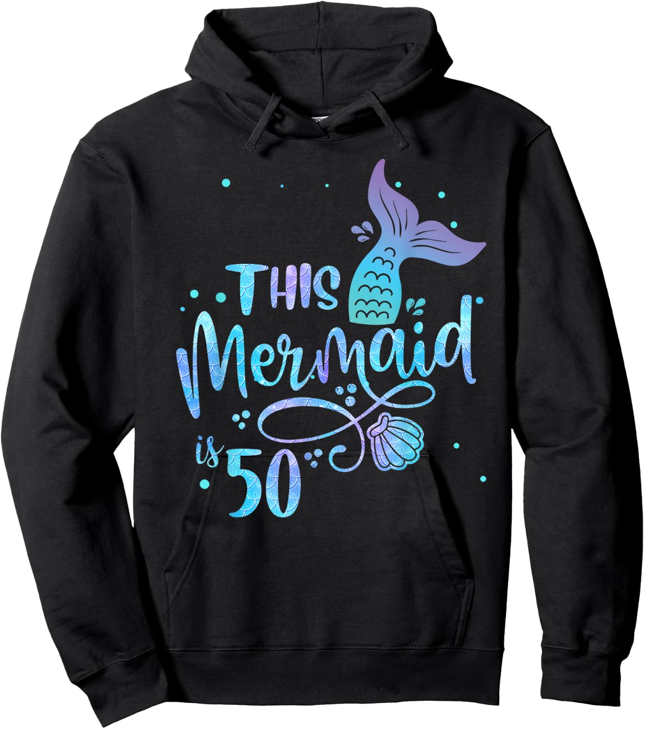 This Mermaid Is 50 Years Old 50th Birthday Mother Mermaids Hoodie - Hoodie | Black