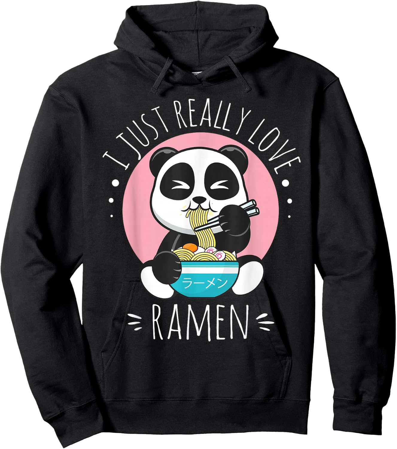 I Just Really Love Ramen Kawaii Anime Panda Cute Manga Lover Hoodie - Hoodie | Black