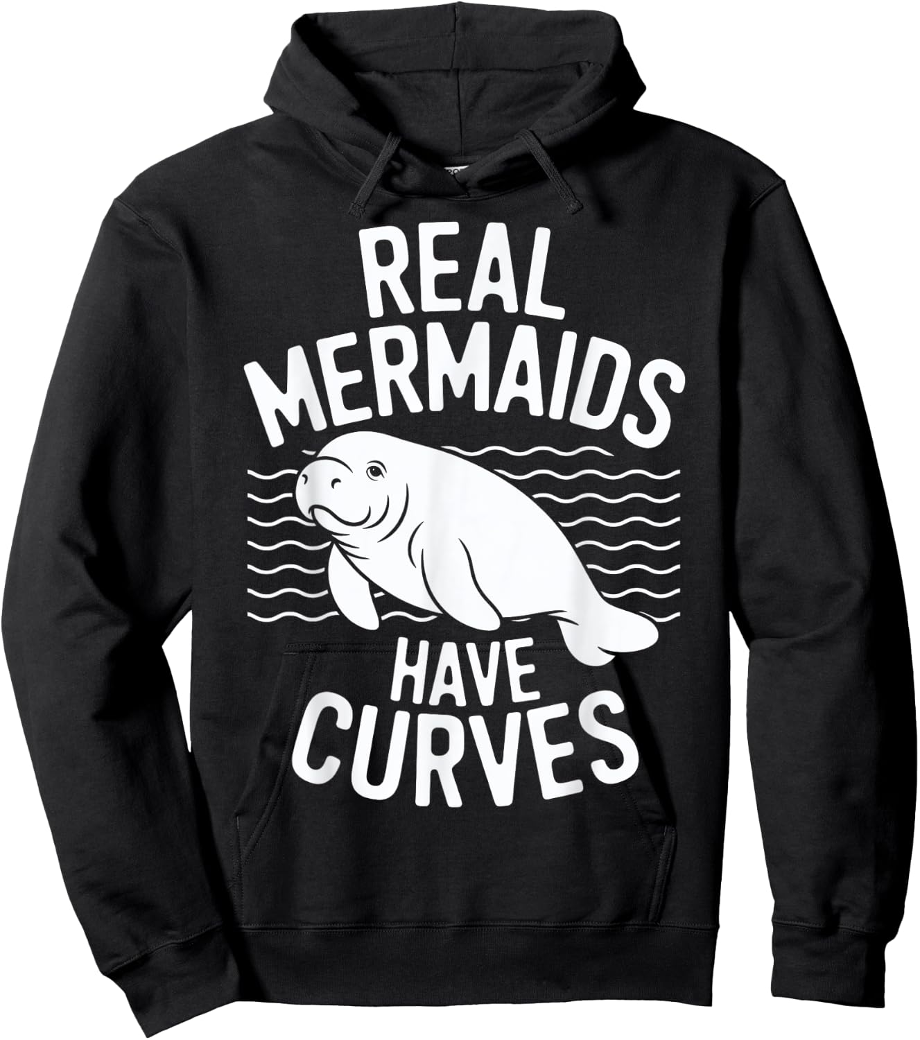 Real Mermaids Have Curves Manatee Humor Art Hoodie - Hoodie | Black