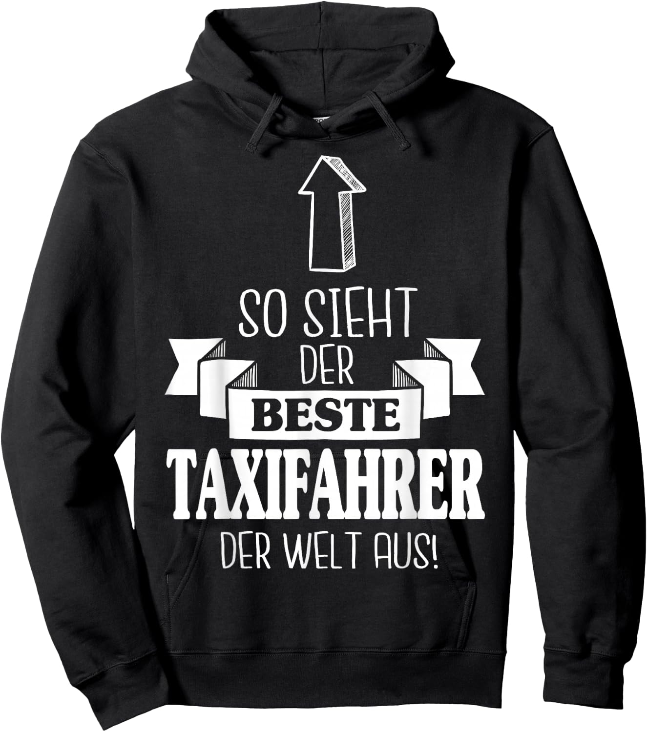 Men's "So sieht Der Beste Taxfahrer Der Welt Aus Taxi Chauffeur", black Hoodie - Hoodie | Black