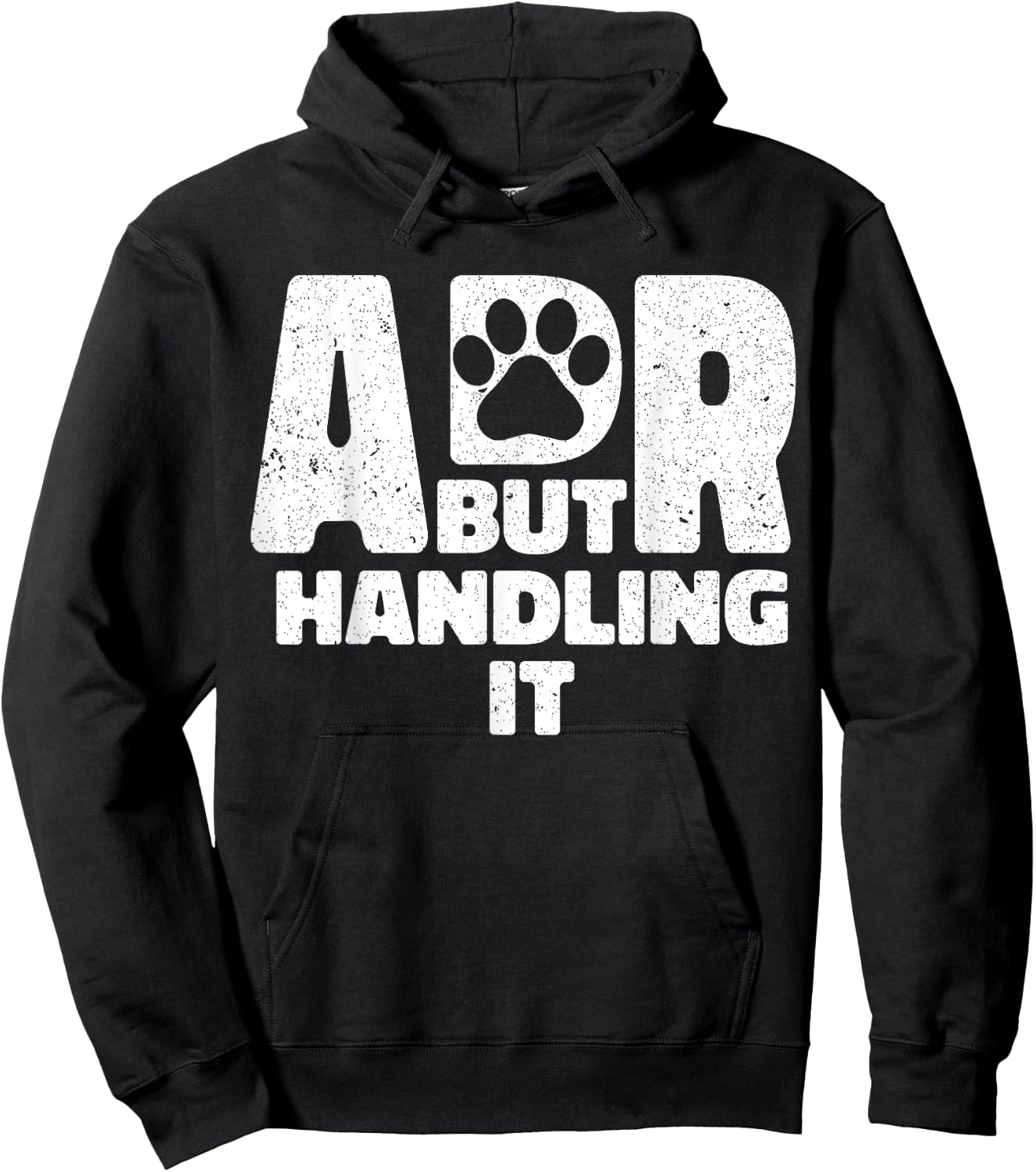 Funny Veterinary ADR But Handling It Veterinarian Vet Tech Hoodie - Hoodie | Black