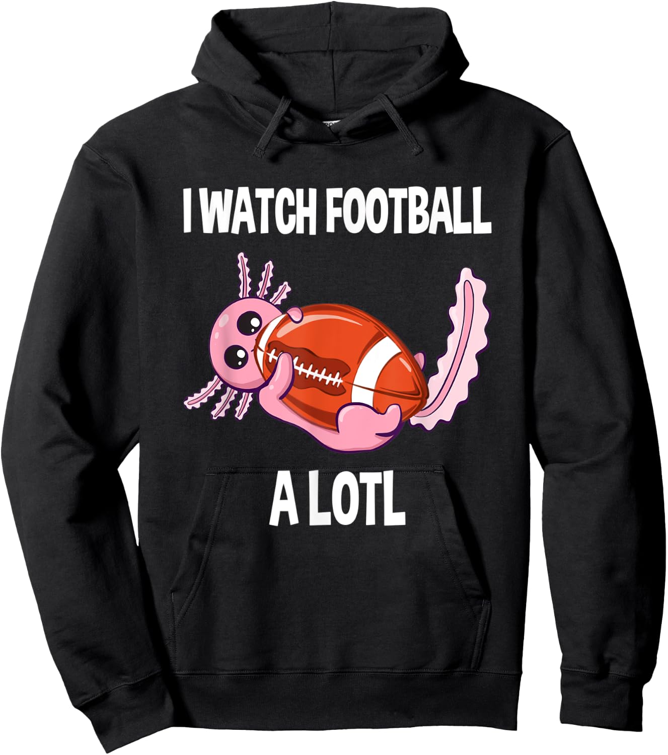 Axolotl Football I Watch Football A Lotl Vintage Football Hoodie - Hoodie | Black