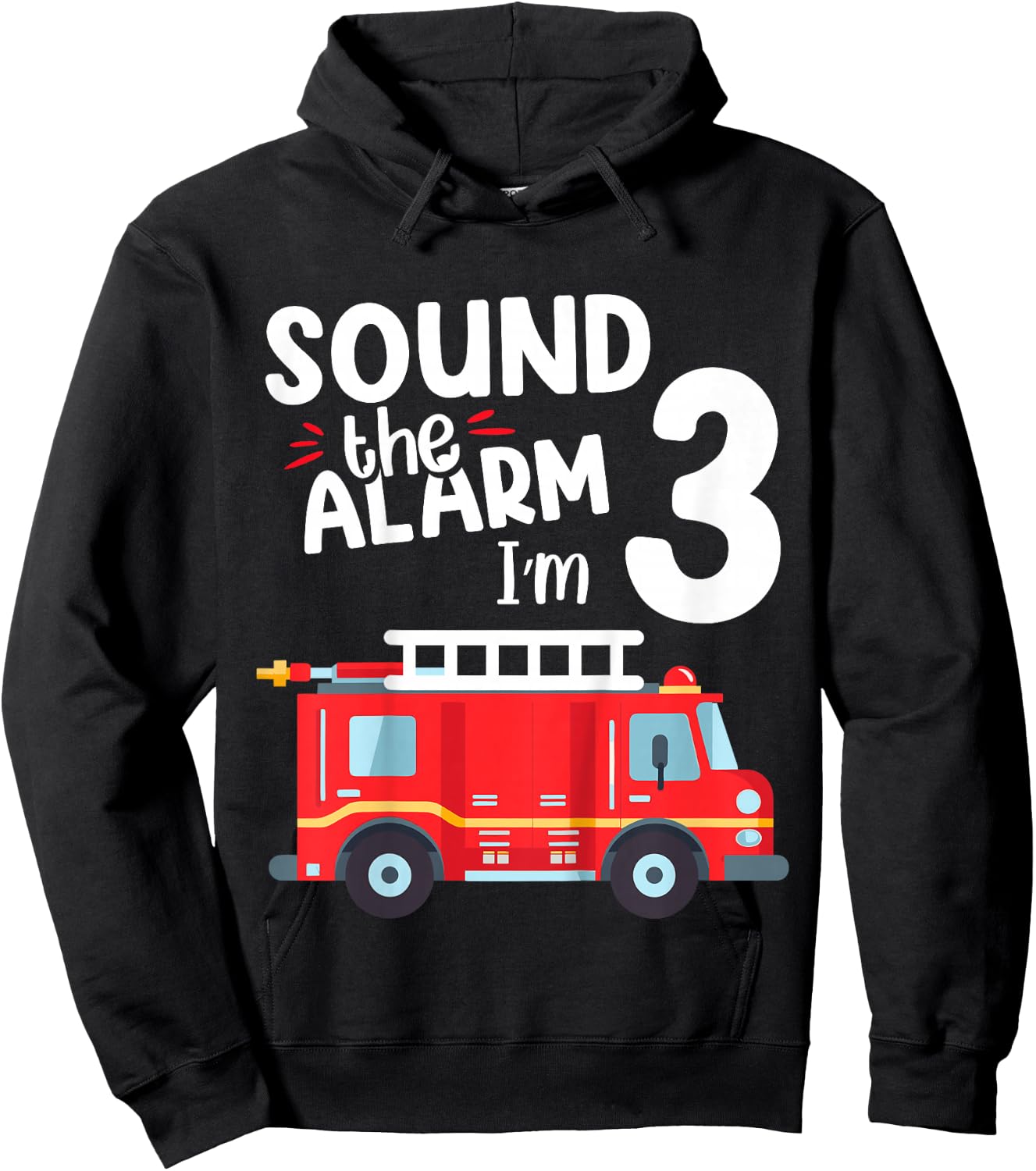 Kids Sound The Alarm I'm 3 Year Old Fire Truck Boys 3rd Birthday Hoodie - Hoodie | Black