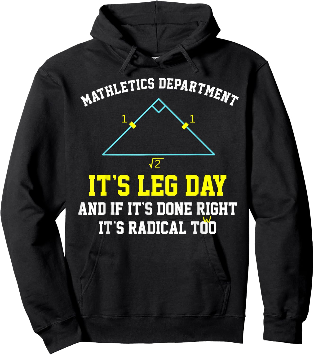 Mathletics Leg Day Geometry Math Teacher Right Triangle Trig Hoodie - Hoodie | Black