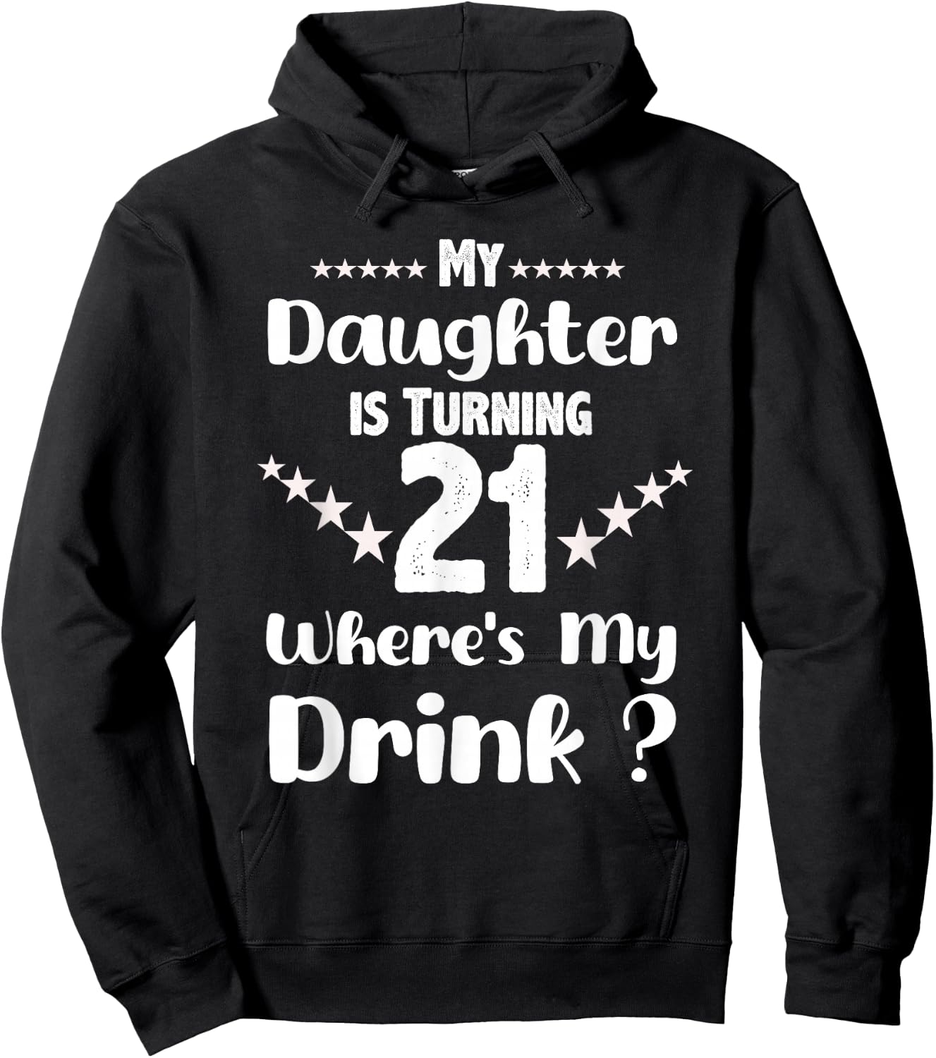 My Daughter Is Turning 21st Daughter Birthday Hoodie - Hoodie | Black
