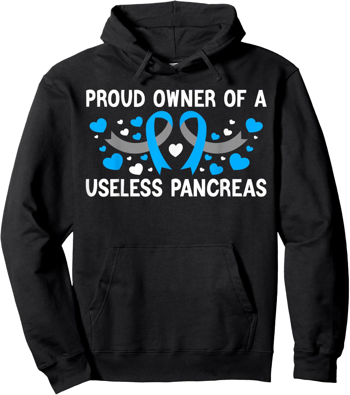 Proud Owner Of A Useless Pancreas Type 1 Diabetes Awareness Hoodie - Hoodie | Black