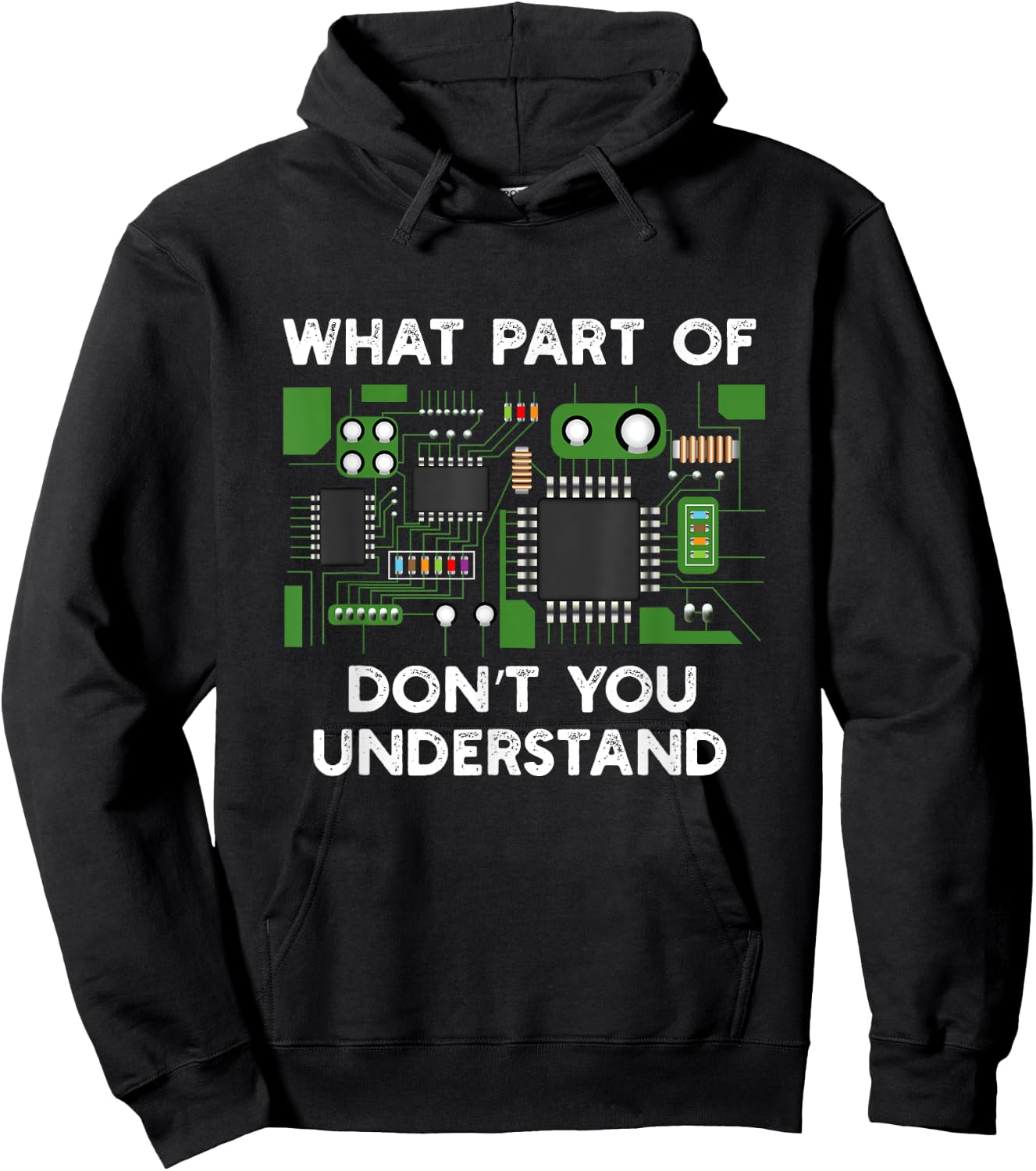 What part of circuit board don't you understand. Hoodie - Hoodie | Black