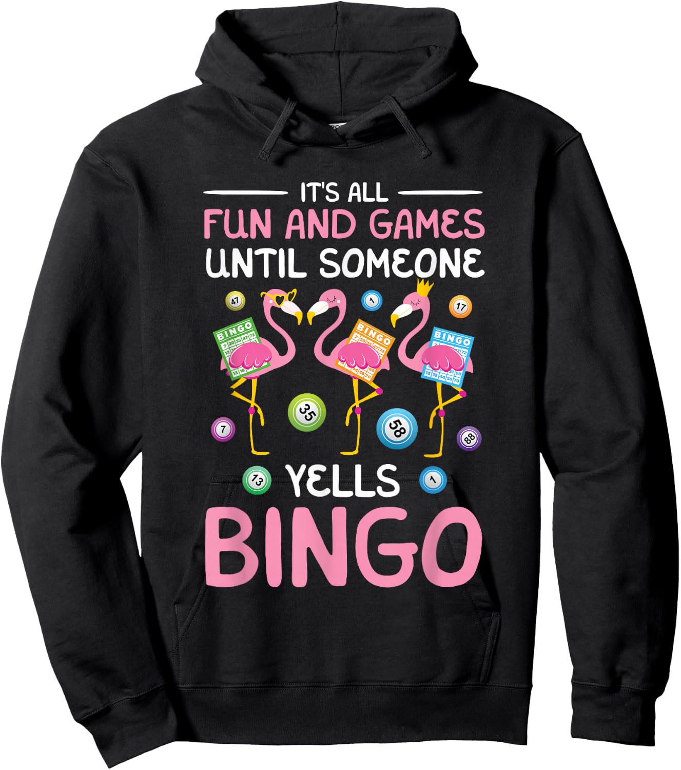 It's All Fun And Games Flamingo Funny Bingo Game Lover Lucky Hoodie - Hoodie | Black