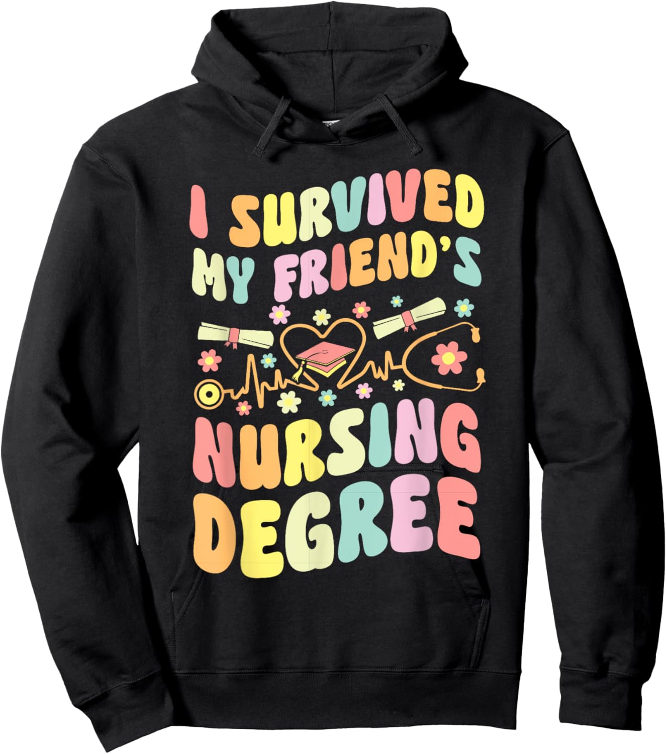 I Survived My Friend's Nursing Degree Graduation Groovy Hoodie - Hoodie | Black