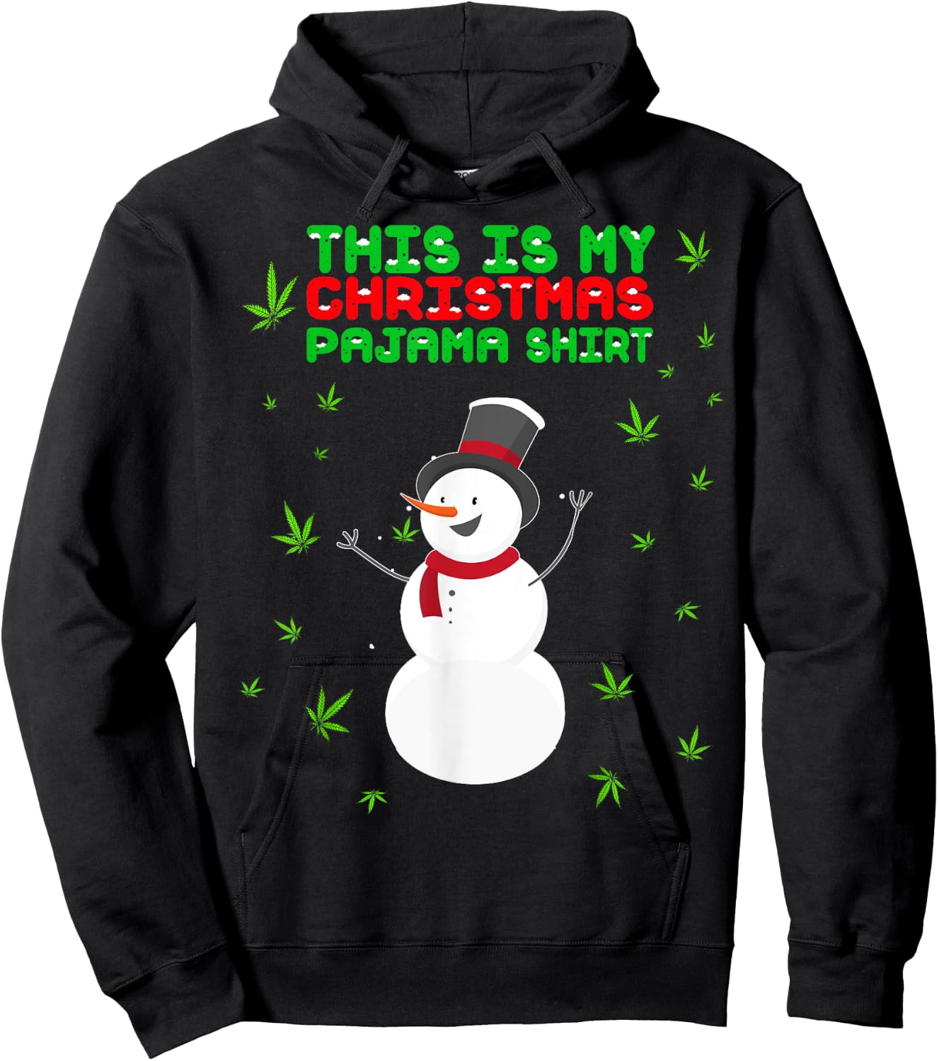 Weed Christmas Shirt, Funny Pajamas Snowman Marijuana Leaf Hoodie - Hoodie | Black