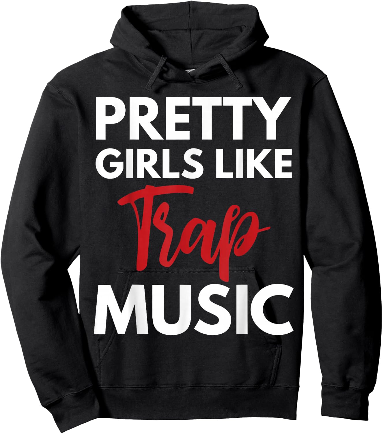 Trap Music Gift Pretty Girls Like Trap Music Small Hoodie - Hoodie | Black