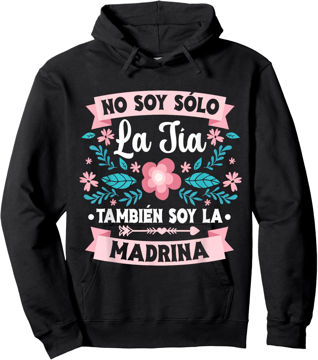 No Soy Solo La Tía También Soy La Madrina Hoodie - Hoodie | Black