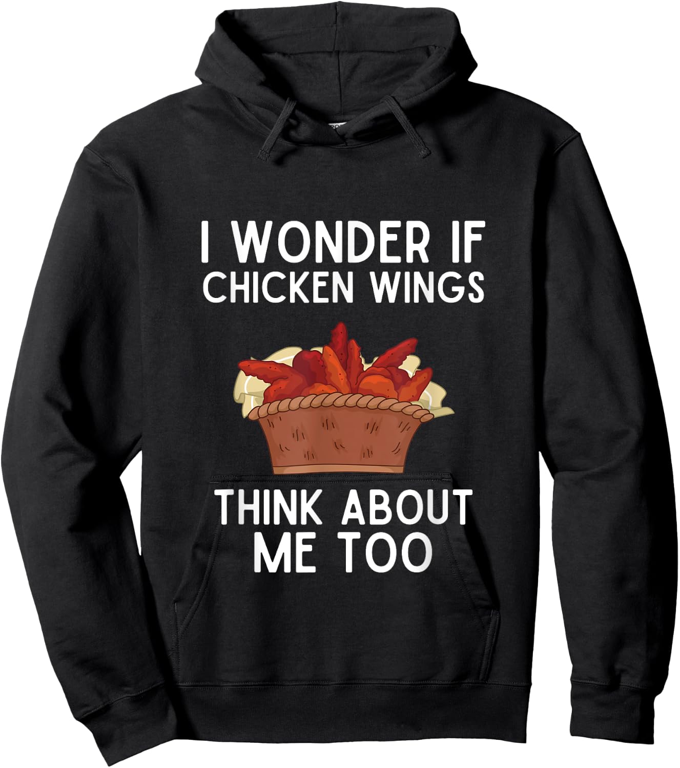 I Wonder If Chicken Wings Think About Me Too Shirt Wings Hoodie - Hoodie | Black