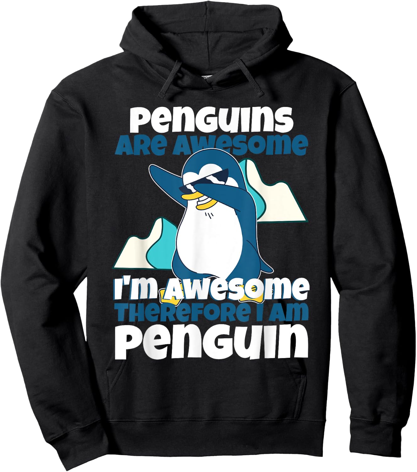 Penguins Are Awesome I Am Awesome Therefore I Am Penguin Hoodie - Hoodie | Black