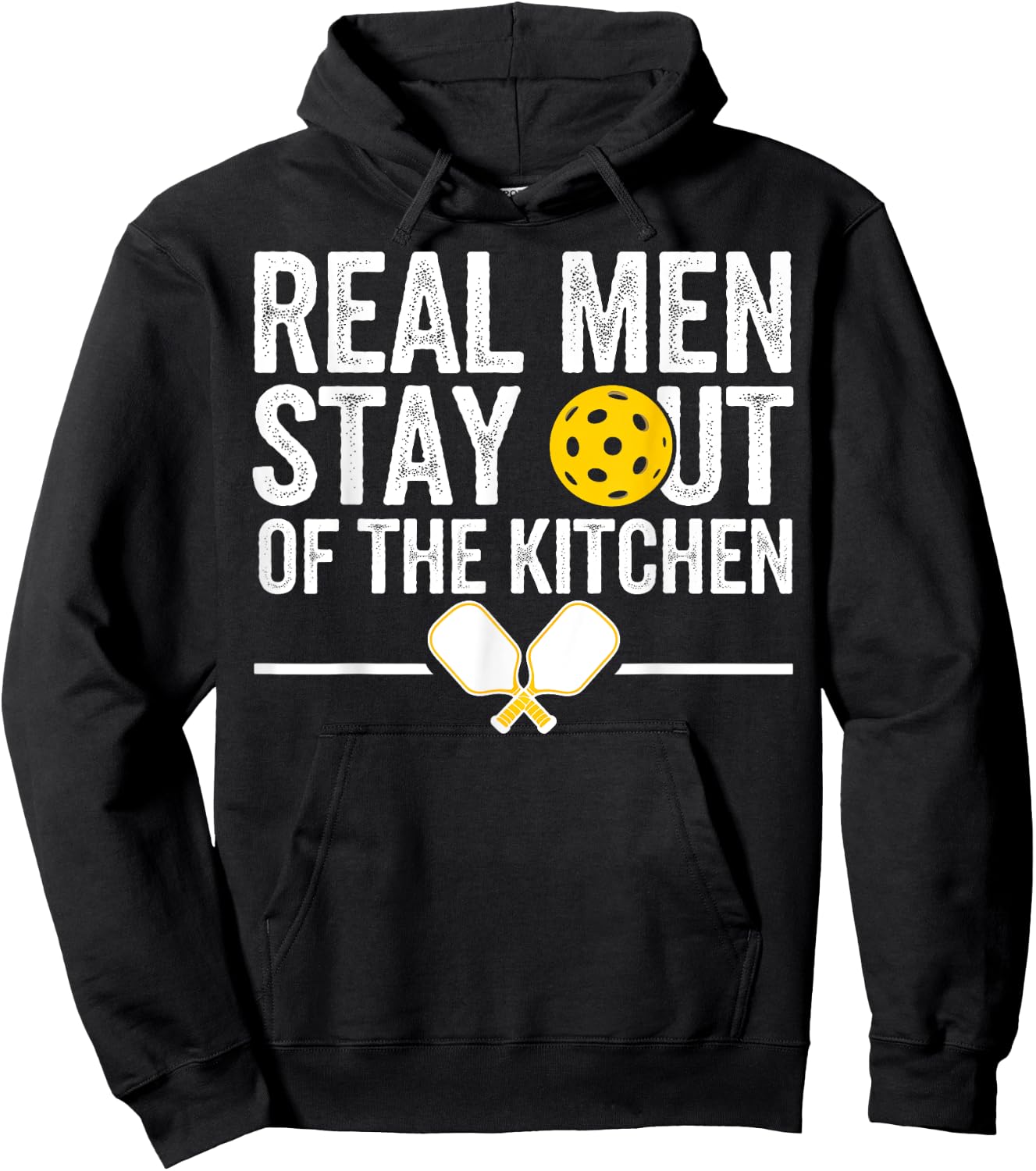 Real Men Stay Out Of The Kitchen Gifts Men Pickleball Lover Hoodie - Hoodie | Black