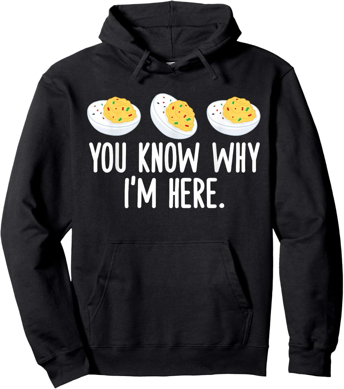 Funny Thanksgiving Deviled Eggs You Know Why I'm Here Hoodie - Hoodie | Black