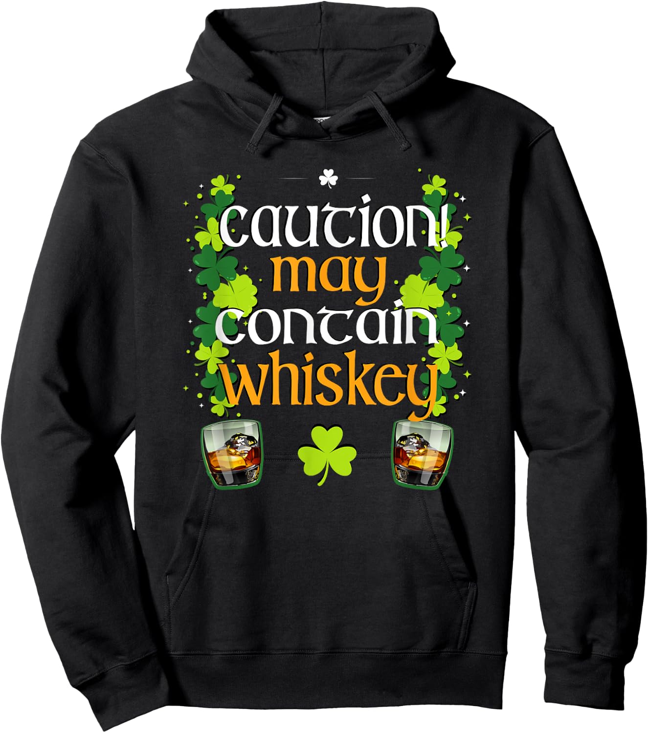 Caution May Contain Whiskey St. Patrick's Day funny T Shirt Hoodie - Hoodie | Black