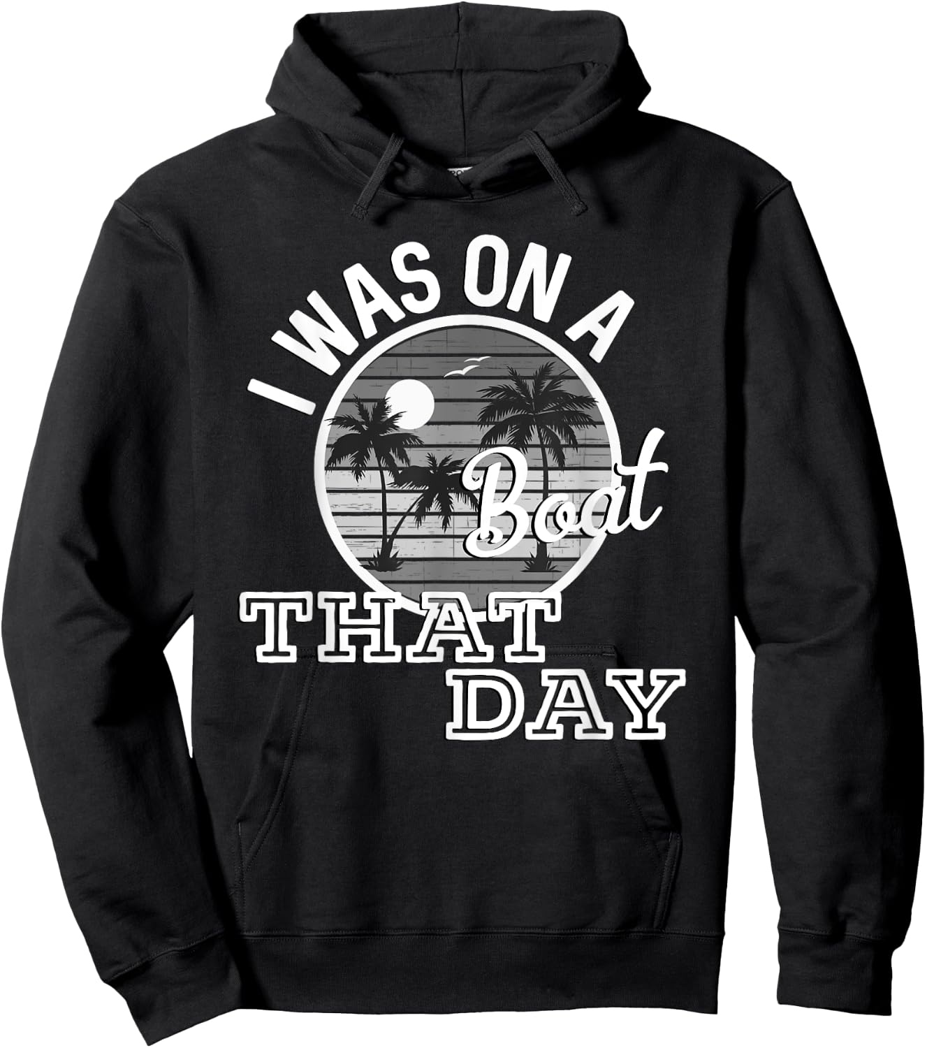 I Was On A Boat That Day Country Music Lyrics Hoodie - Hoodie | Black