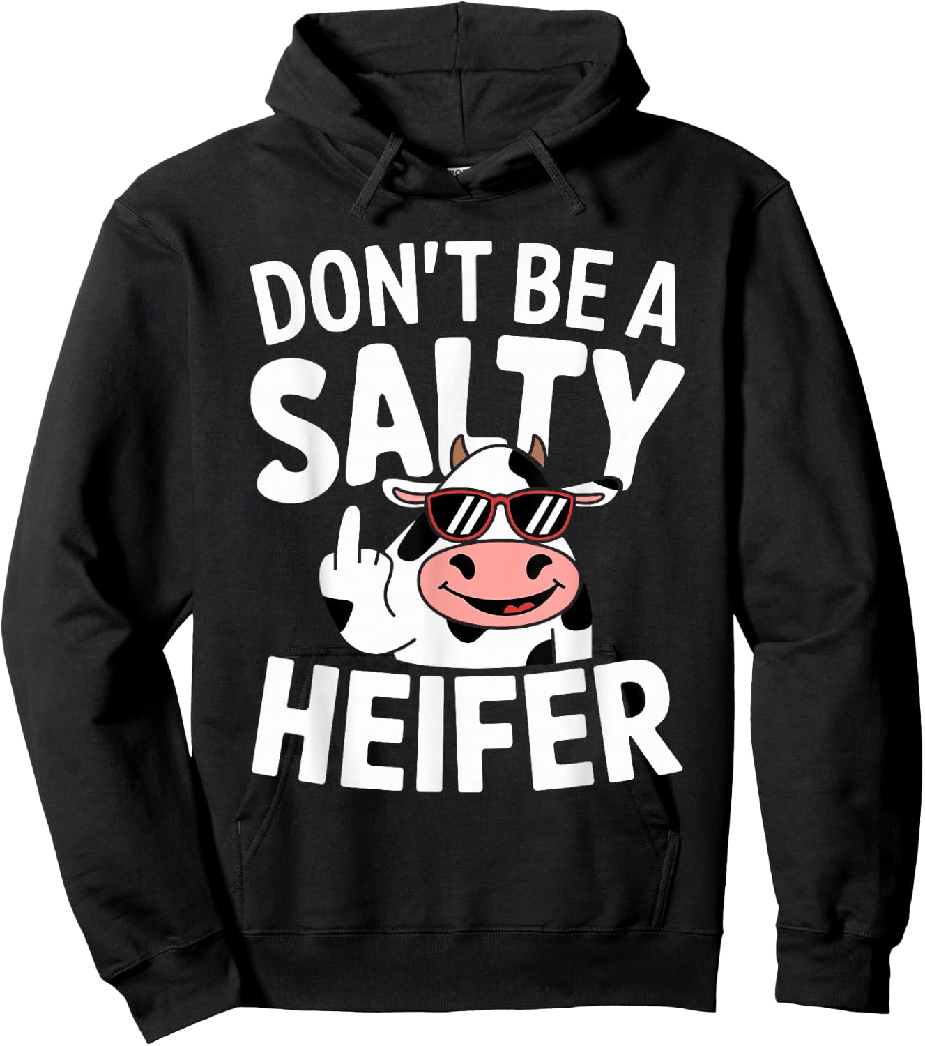 Don't Be a Salty Heifer Funny Cow Farm Animal Pun Hoodie - Hoodie | Black