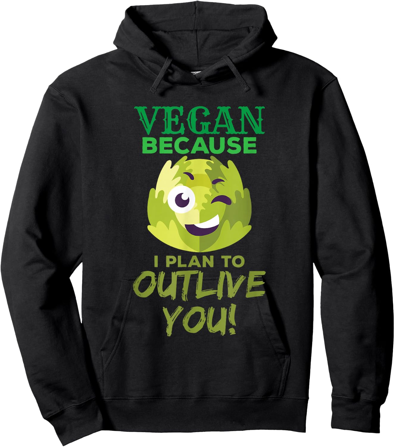 Vegan because I plan to survive you funny Hoodie - Hoodie | Black