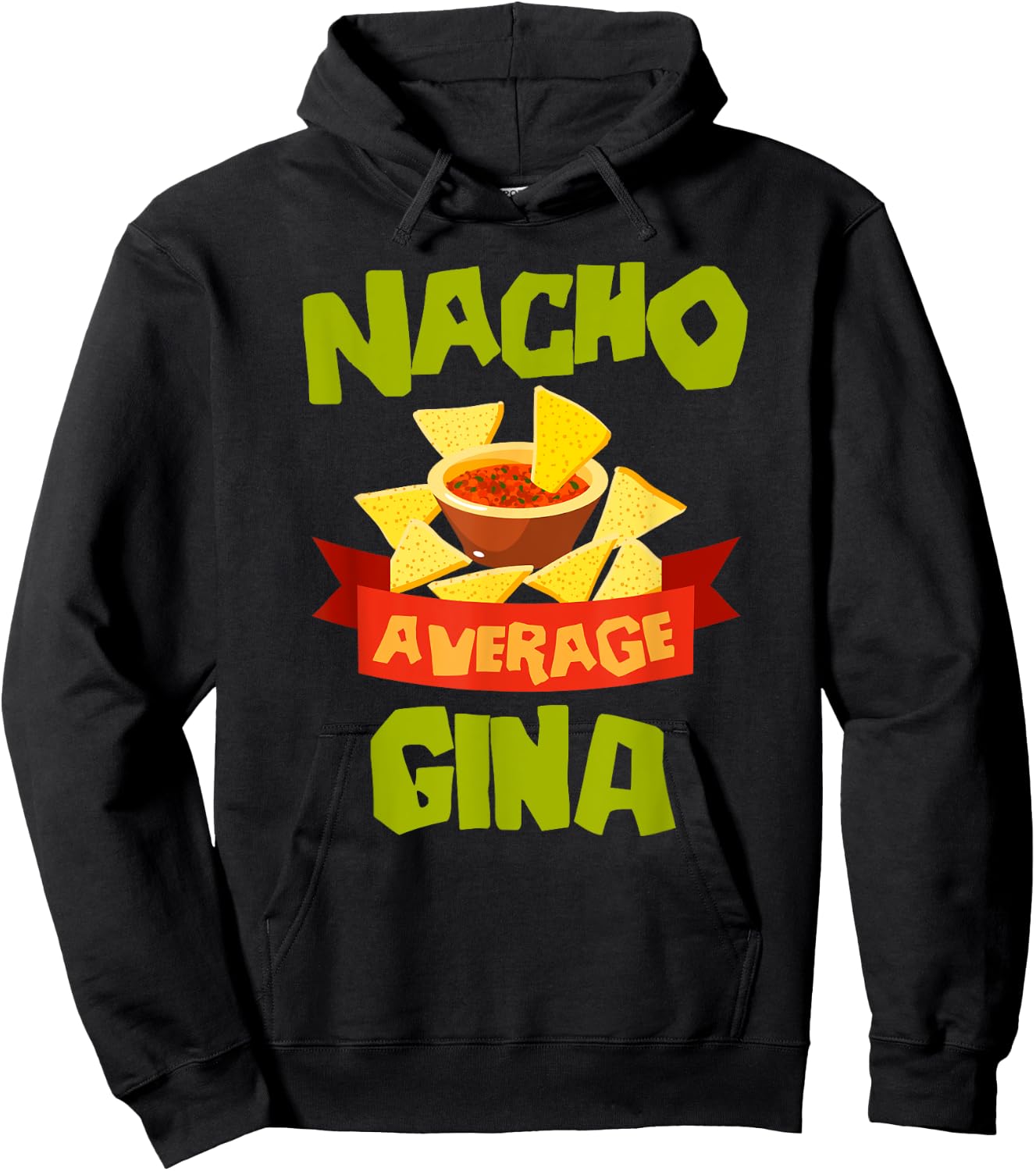 NACHO AVERAGE GINA Funny Birthday Personalized Name Gift Hoodie - Hoodie | Black