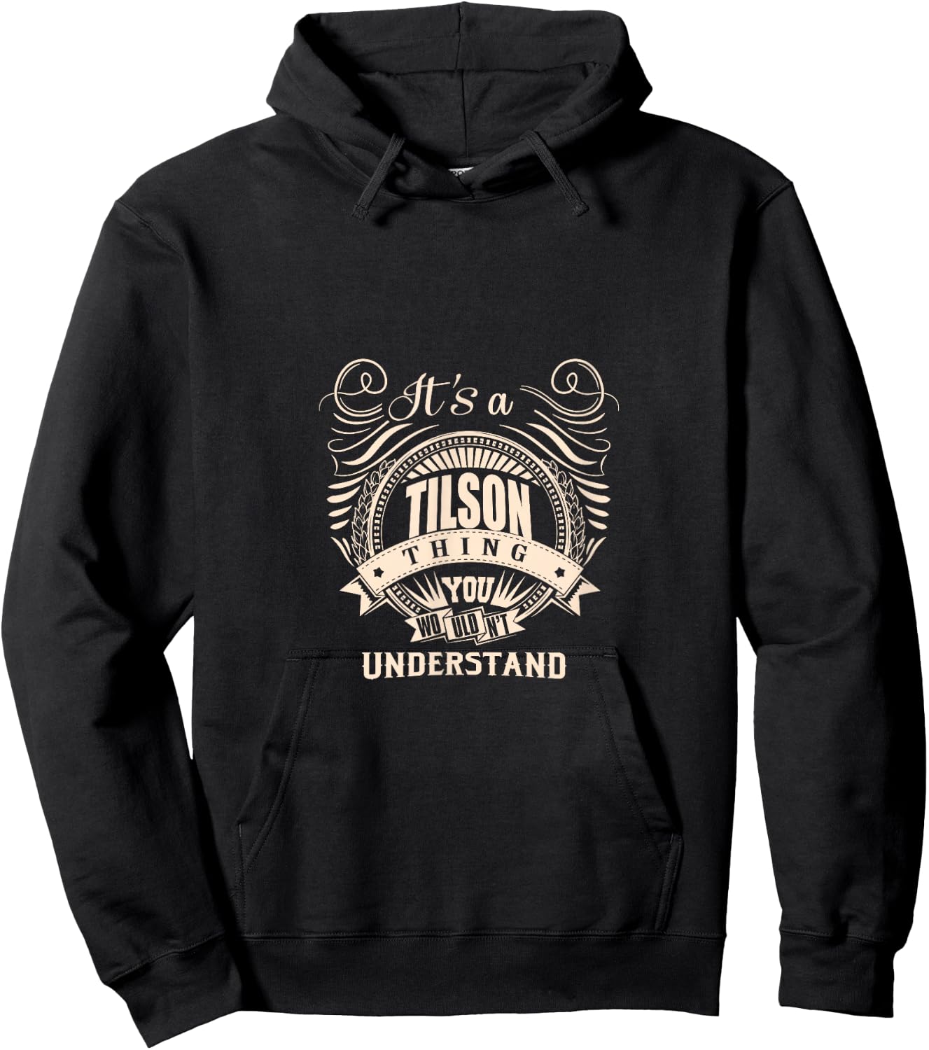 It's a Tilson Thing Gifts Hoodie - Hoodie | Black