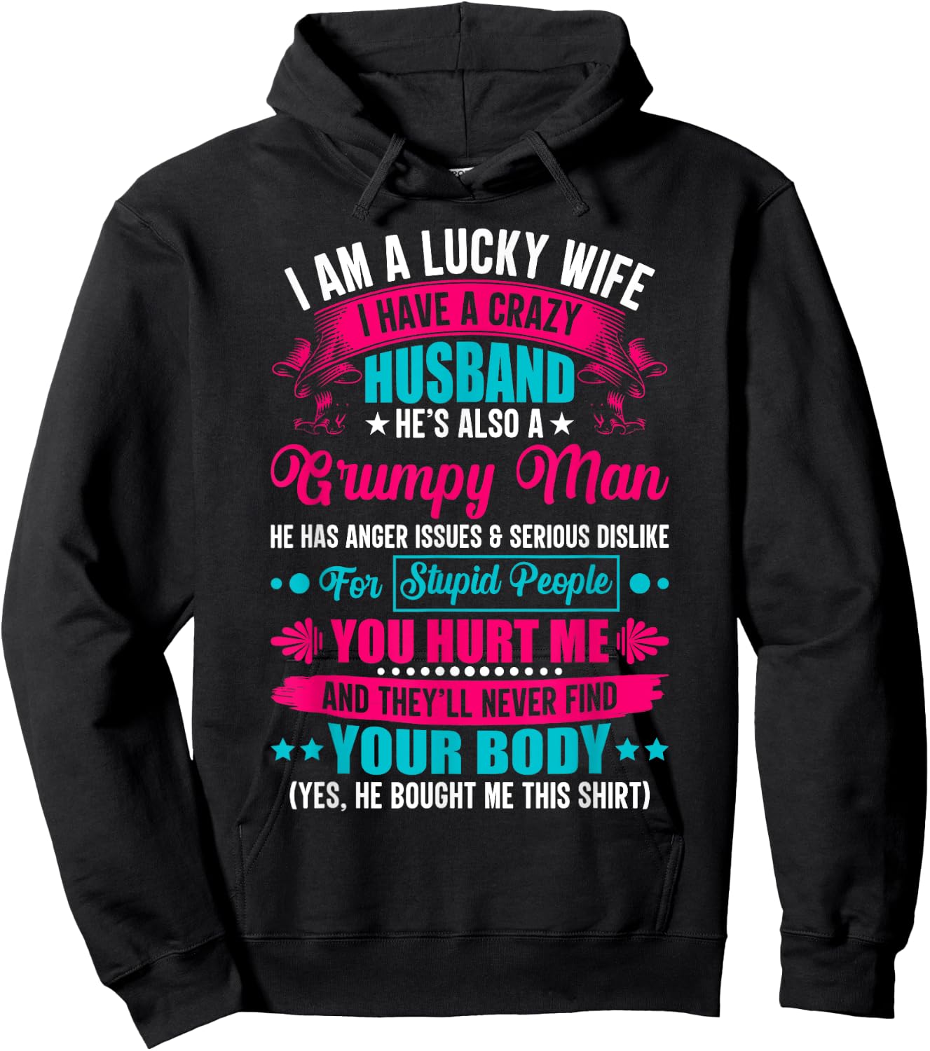 I Am A Lucky Wife, I Have A Crazy Husband Hoodie - Hoodie | Black