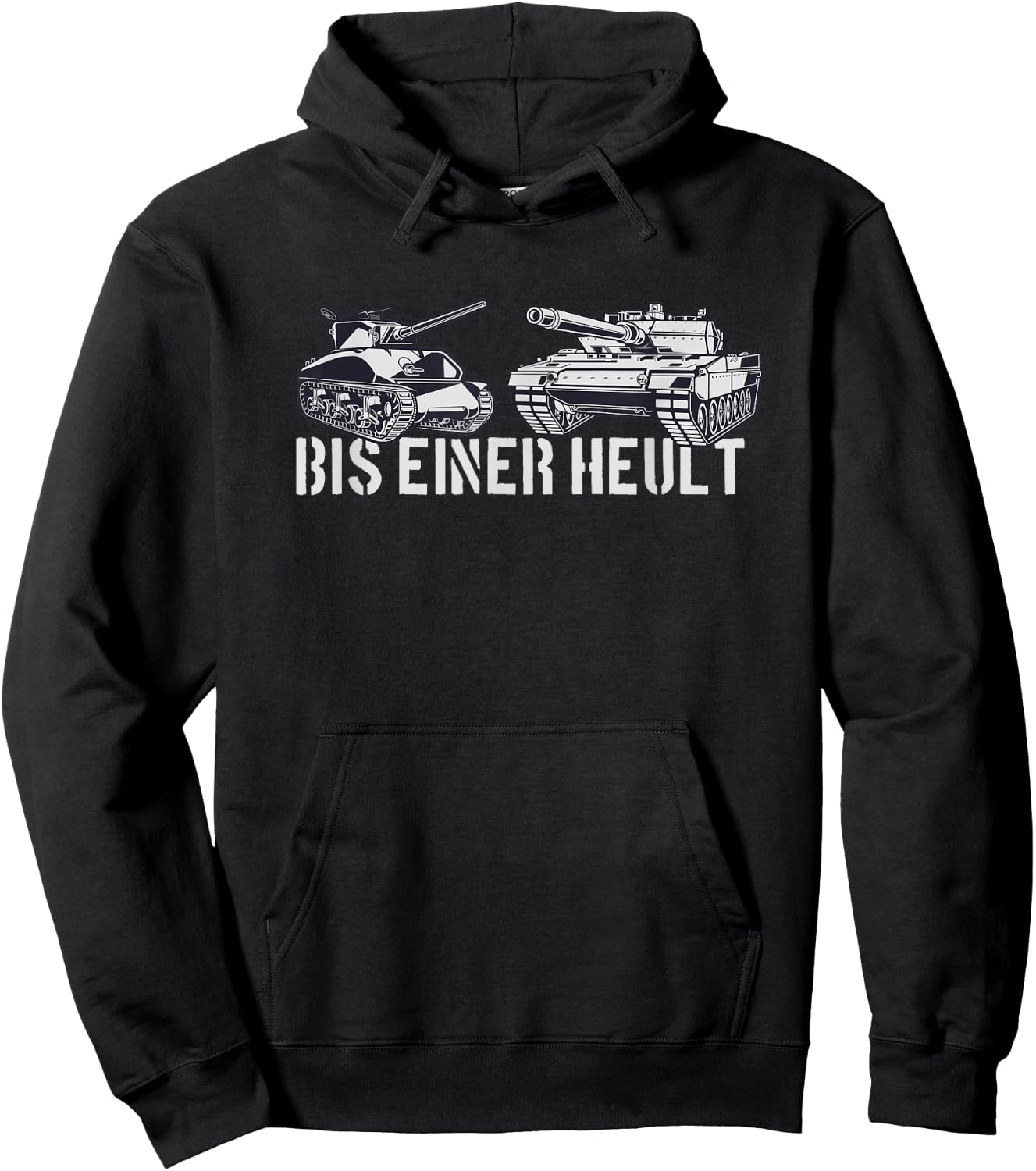 Bis Einer Heult | Tanks Panzer Hoodie - Hoodie | Black