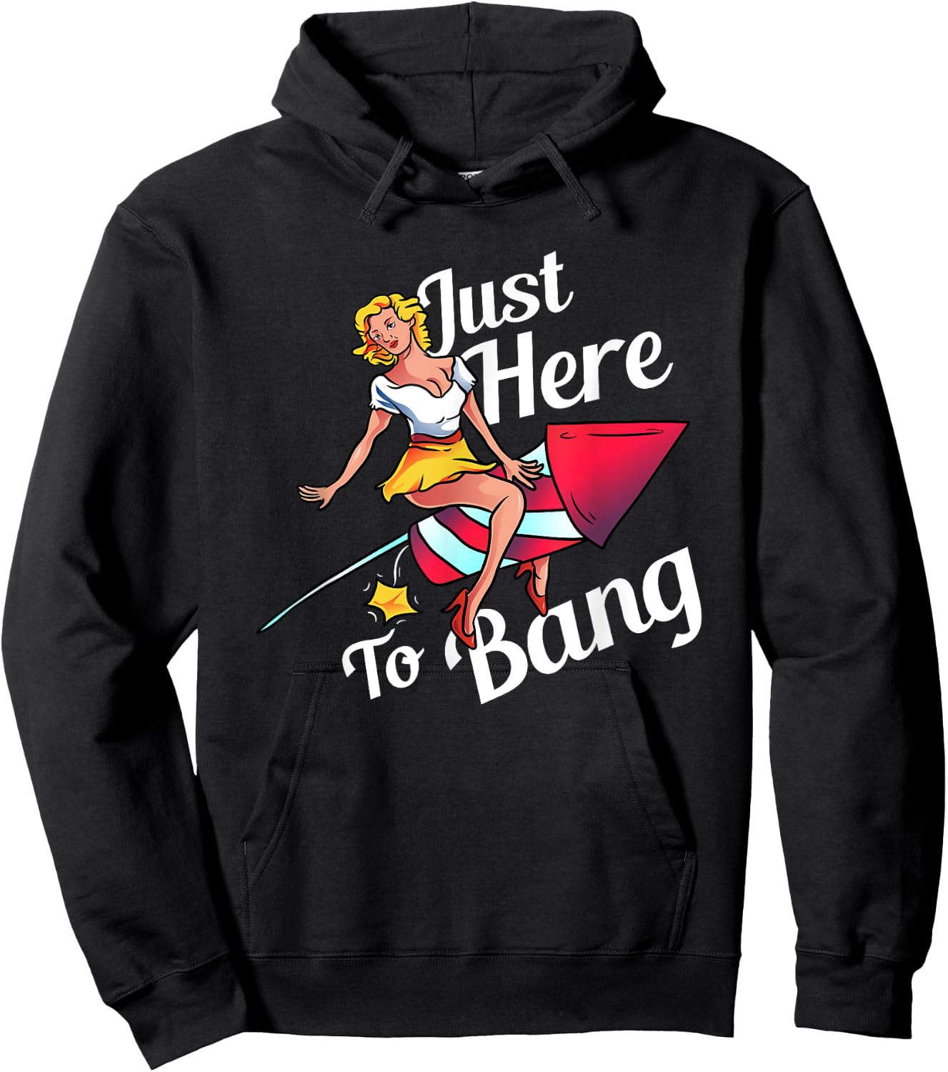 4th of July Party Outfit Funny - Just Here to Bang Hoodie - Hoodie | Black