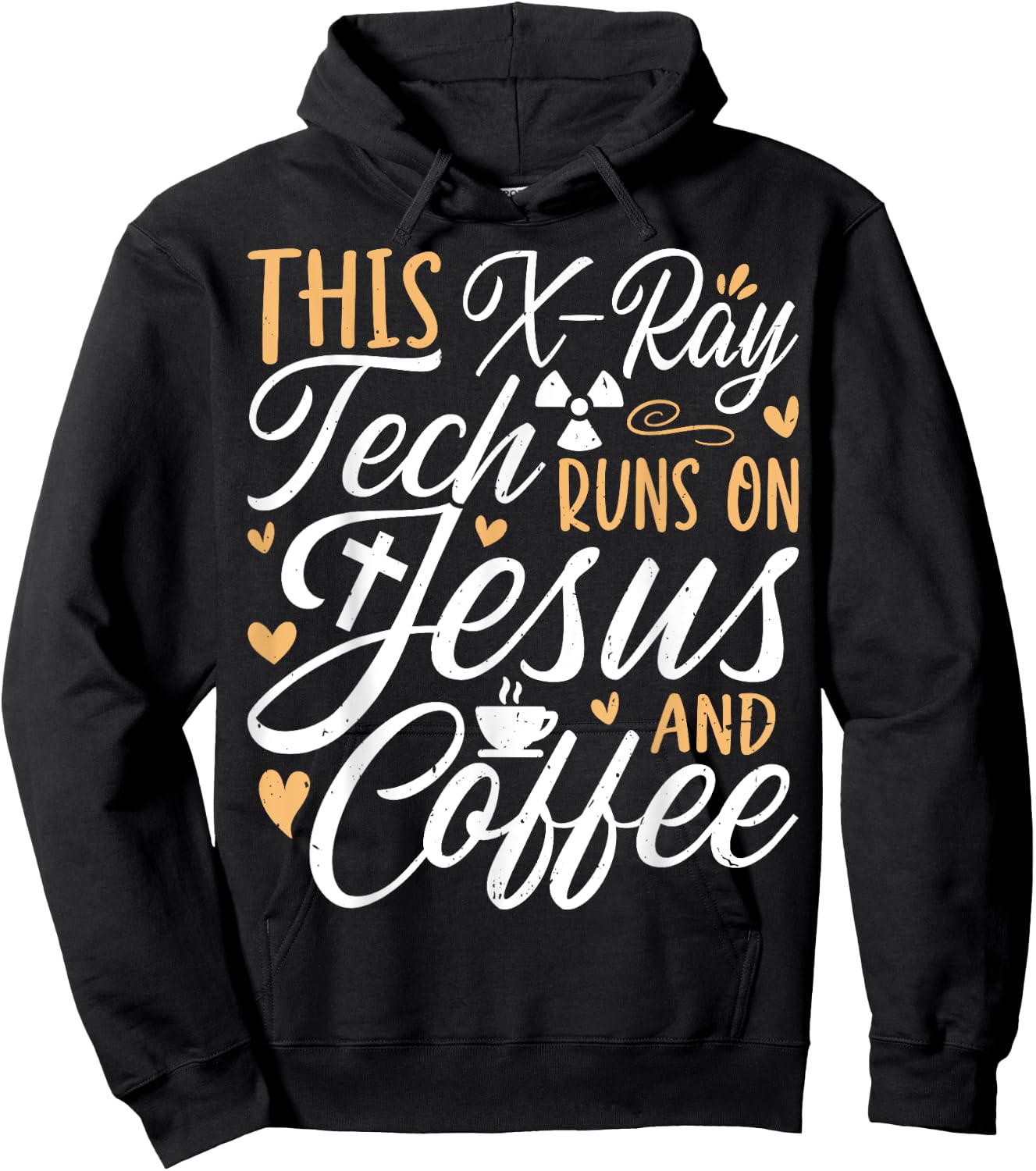 This X-Ray Tech Runs on Jesus & Coffee - Radiology Xary Tech Hoodie - Hoodie | Black
