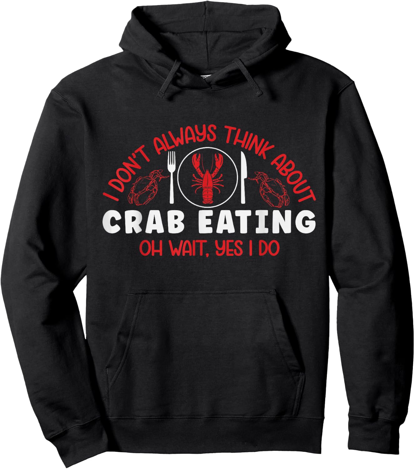 Funny Crab Eating Red Crab Lover Seafood Foodie Crabbing Hoodie - Hoodie | Black