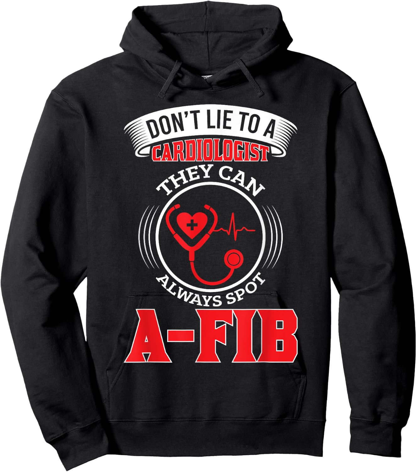 Dont Lie To A Cardiologist Spot A-FIB Funny Cardiology Pun Hoodie - Hoodie | Black