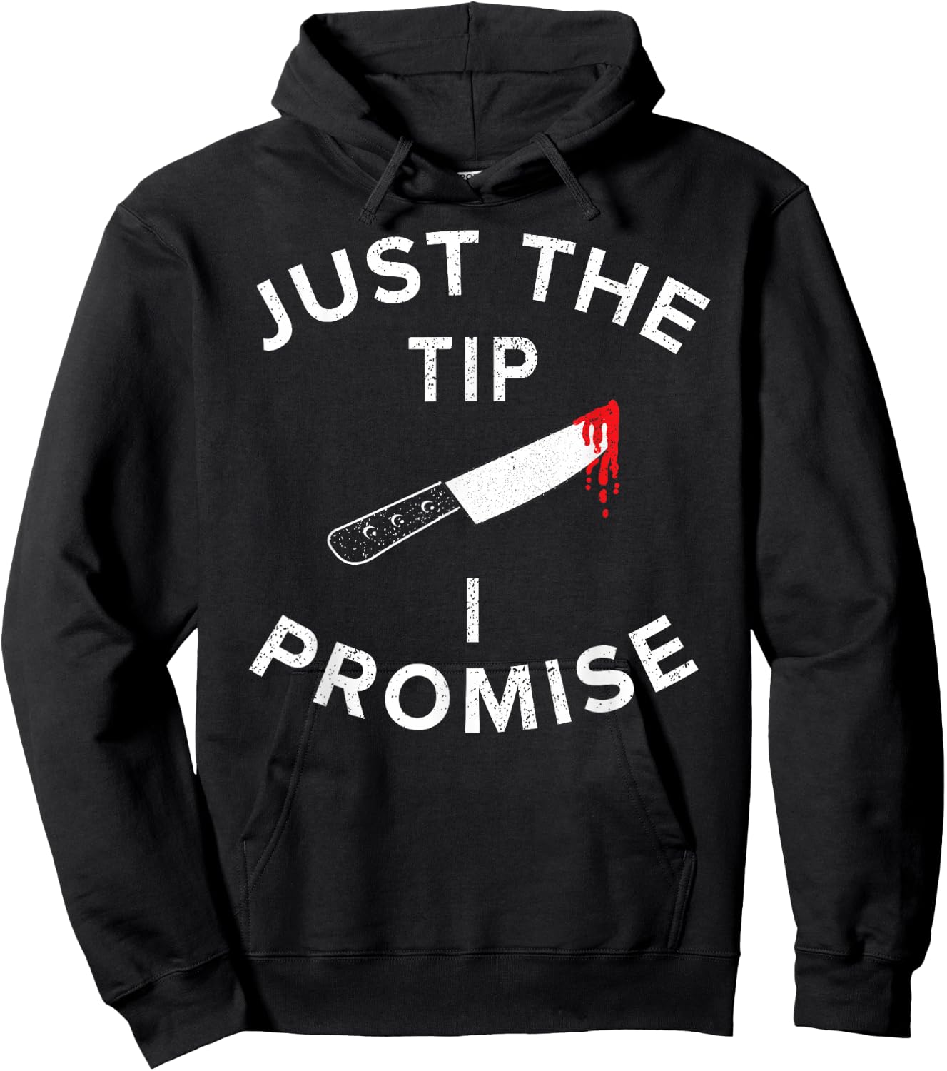 Just The Tip I Promise Pun Knife Funny Halloween Hoodie - Hoodie | Black