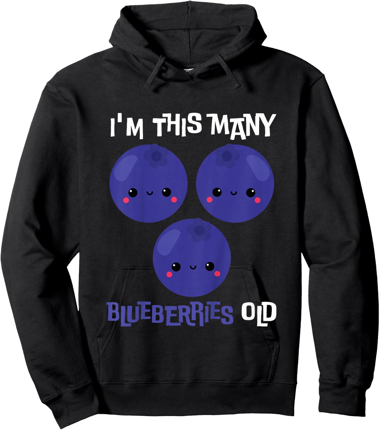 I'm This Many Blueberries Old - 3rd Birthday 3 Years Old Hoodie - Hoodie | Black