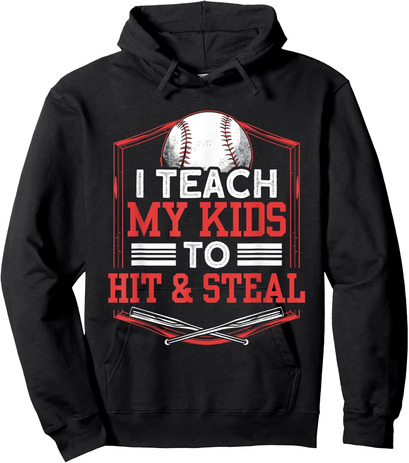 Teach My Kids to Hit And Steal Funny Baseball Father Dad Hoodie - Hoodie | Black