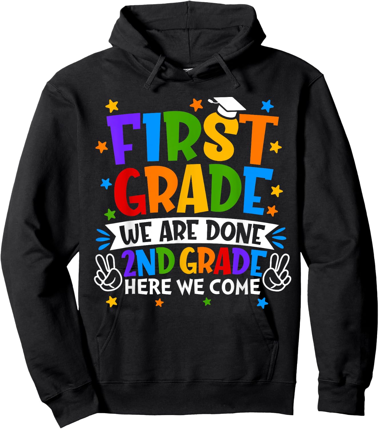 Funny First Grade We Are Done 2nd Grade Here We Come School Hoodie - Hoodie | Black