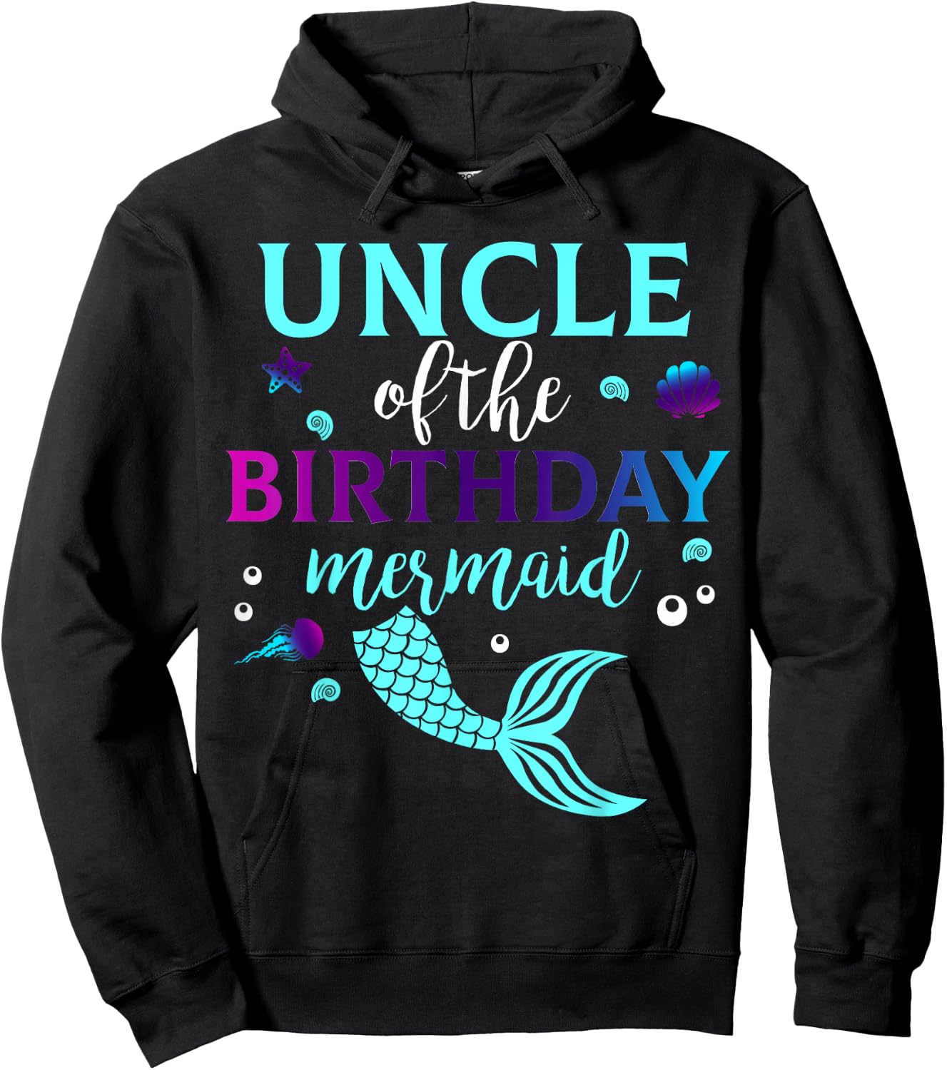 Uncle of The Birthday Mermaid B-Day Girl Family Matching Hoodie - Hoodie | Black
